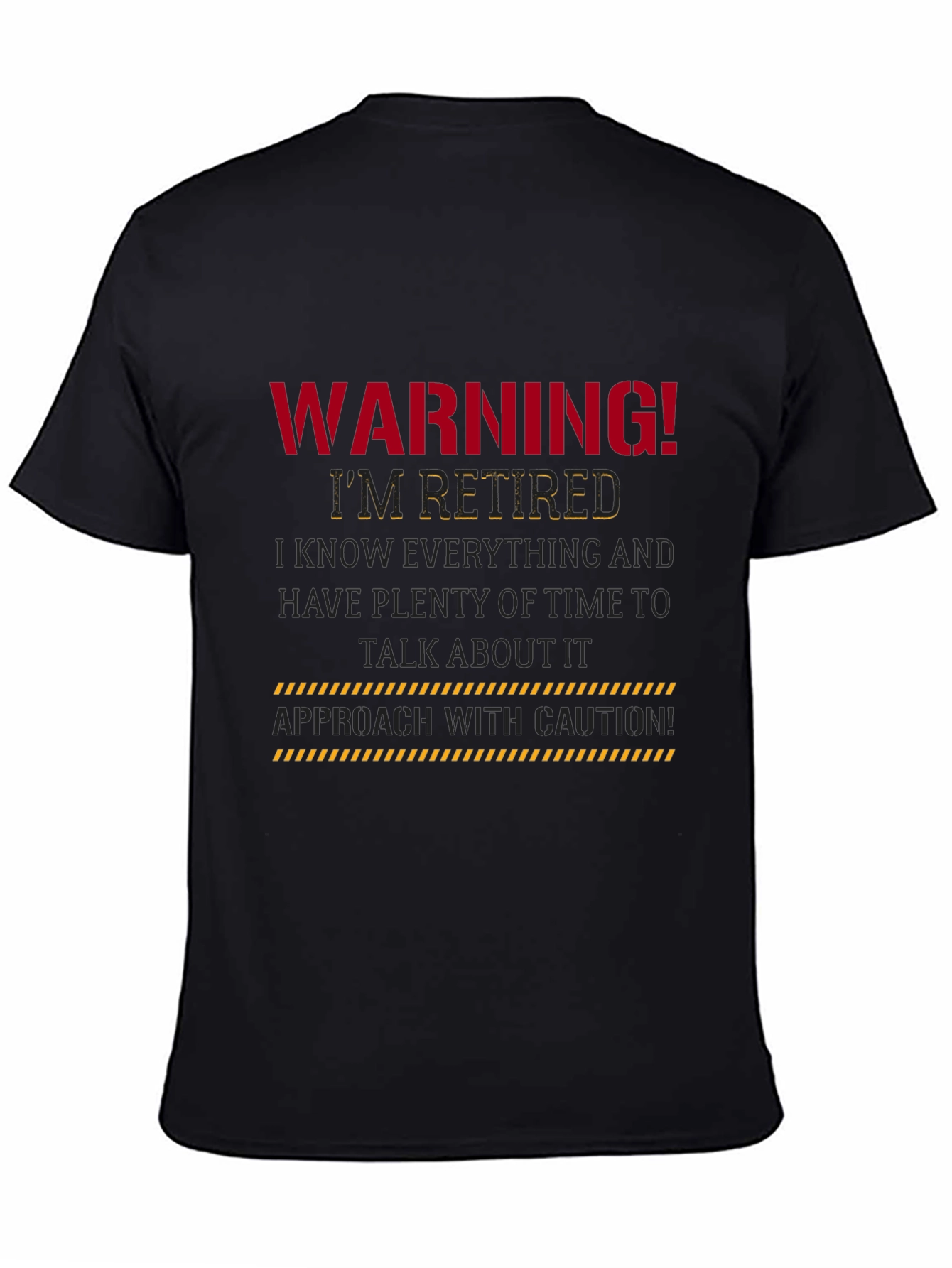 Warning Im Retired Black T-Shirt
