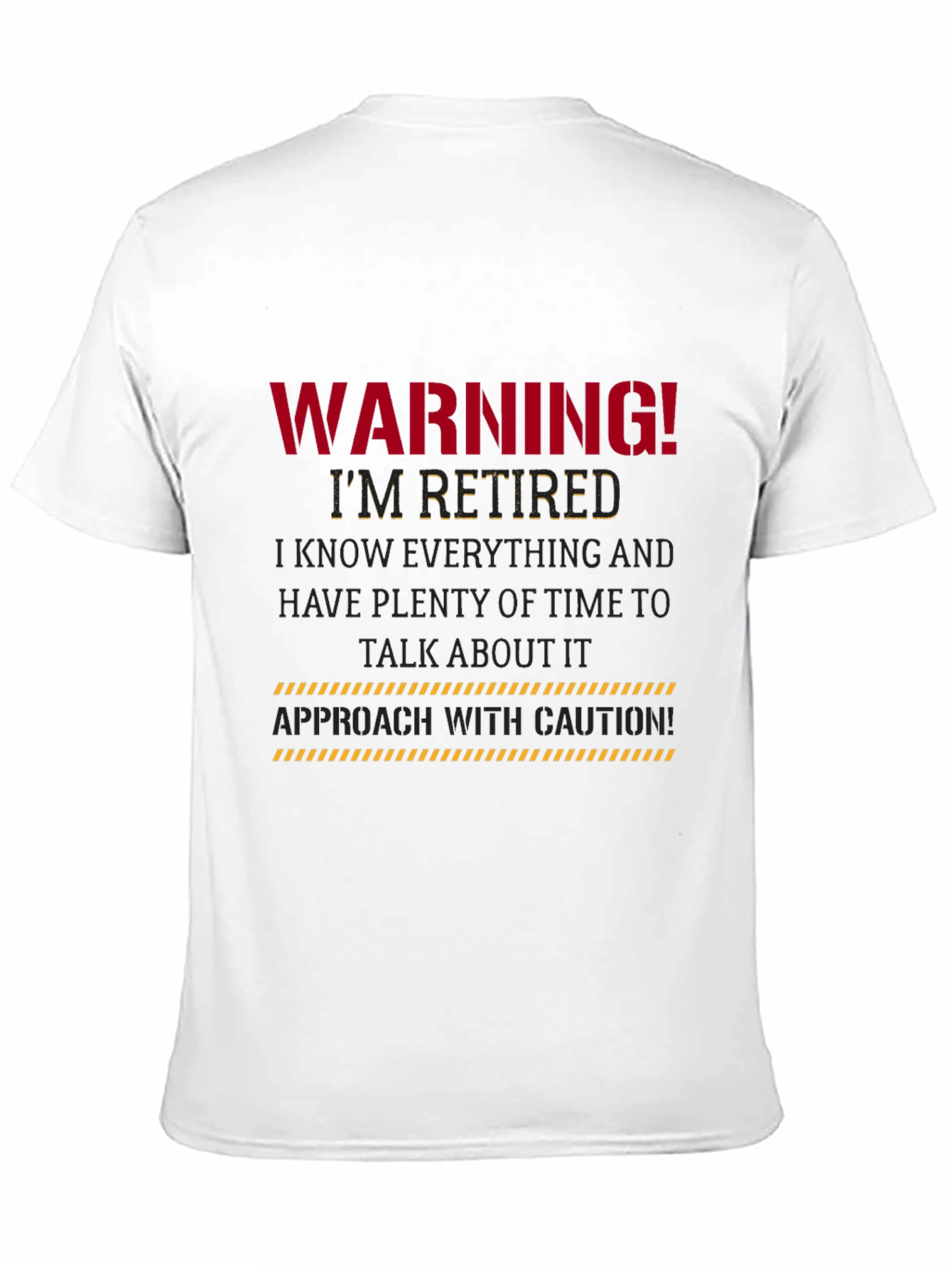 Warning Im Retired Black T-Shirt