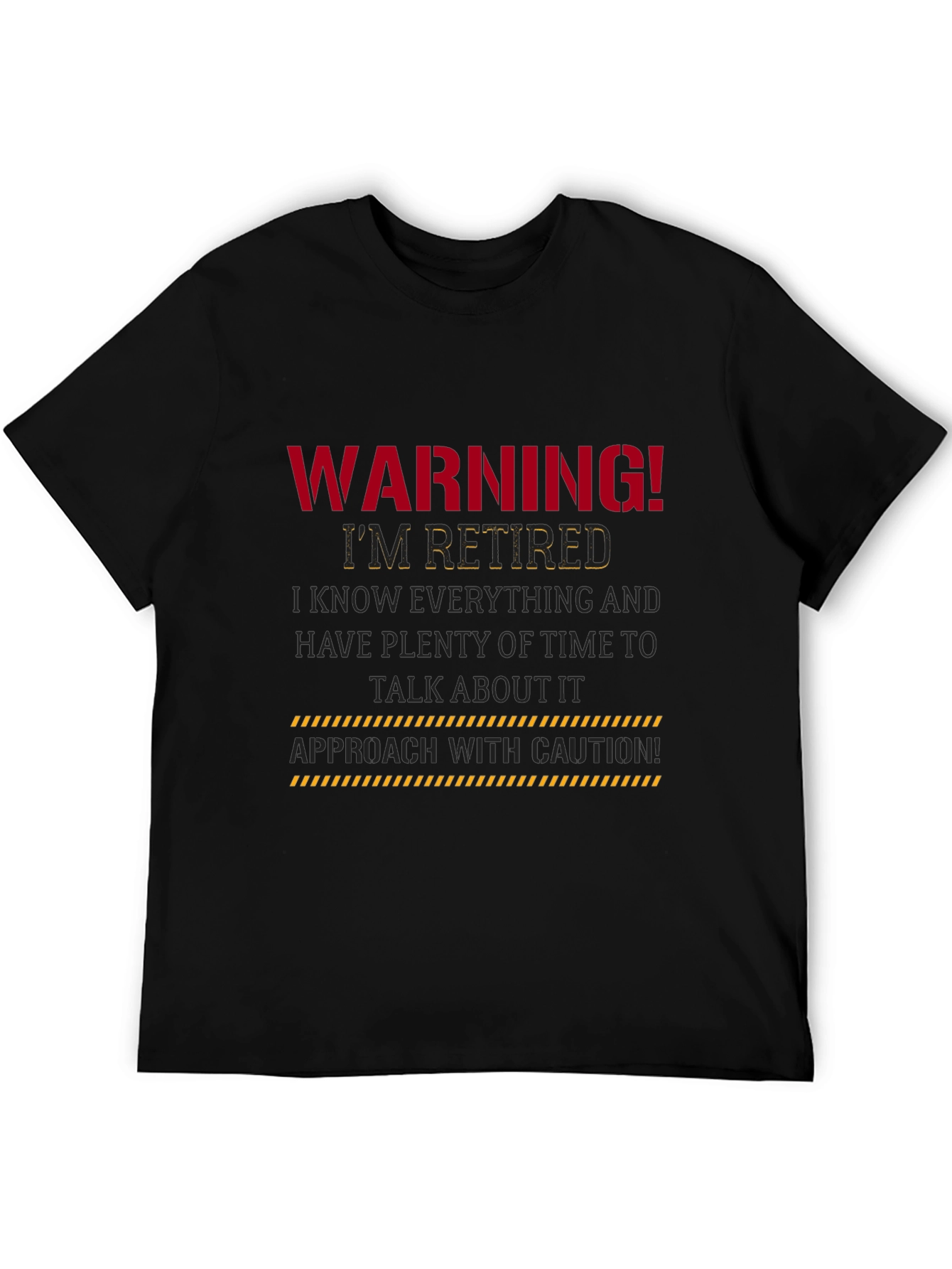 Warning Im Retired Black T-Shirt