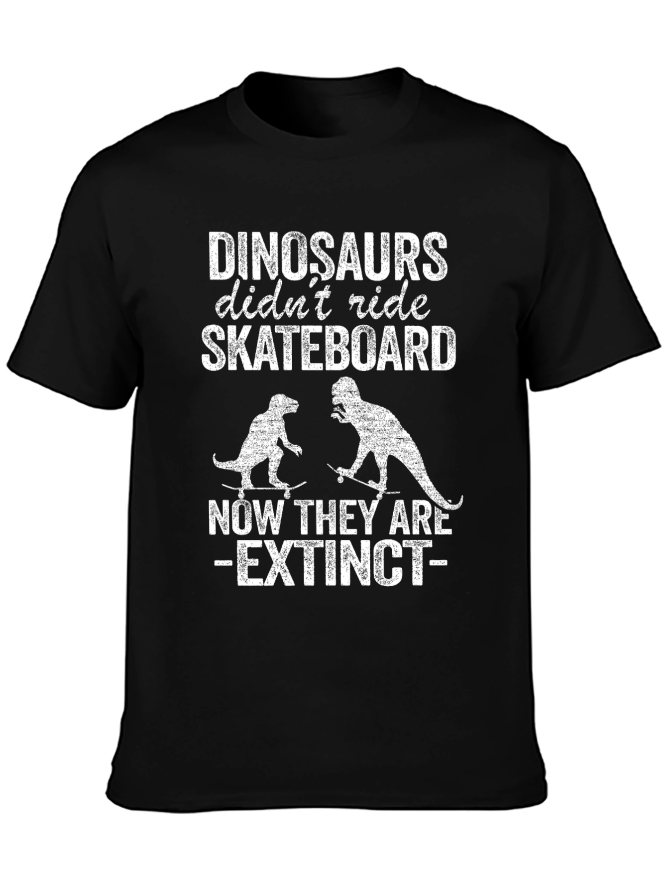 Dinosaurs Skateboard Extinct Black T-Shirt