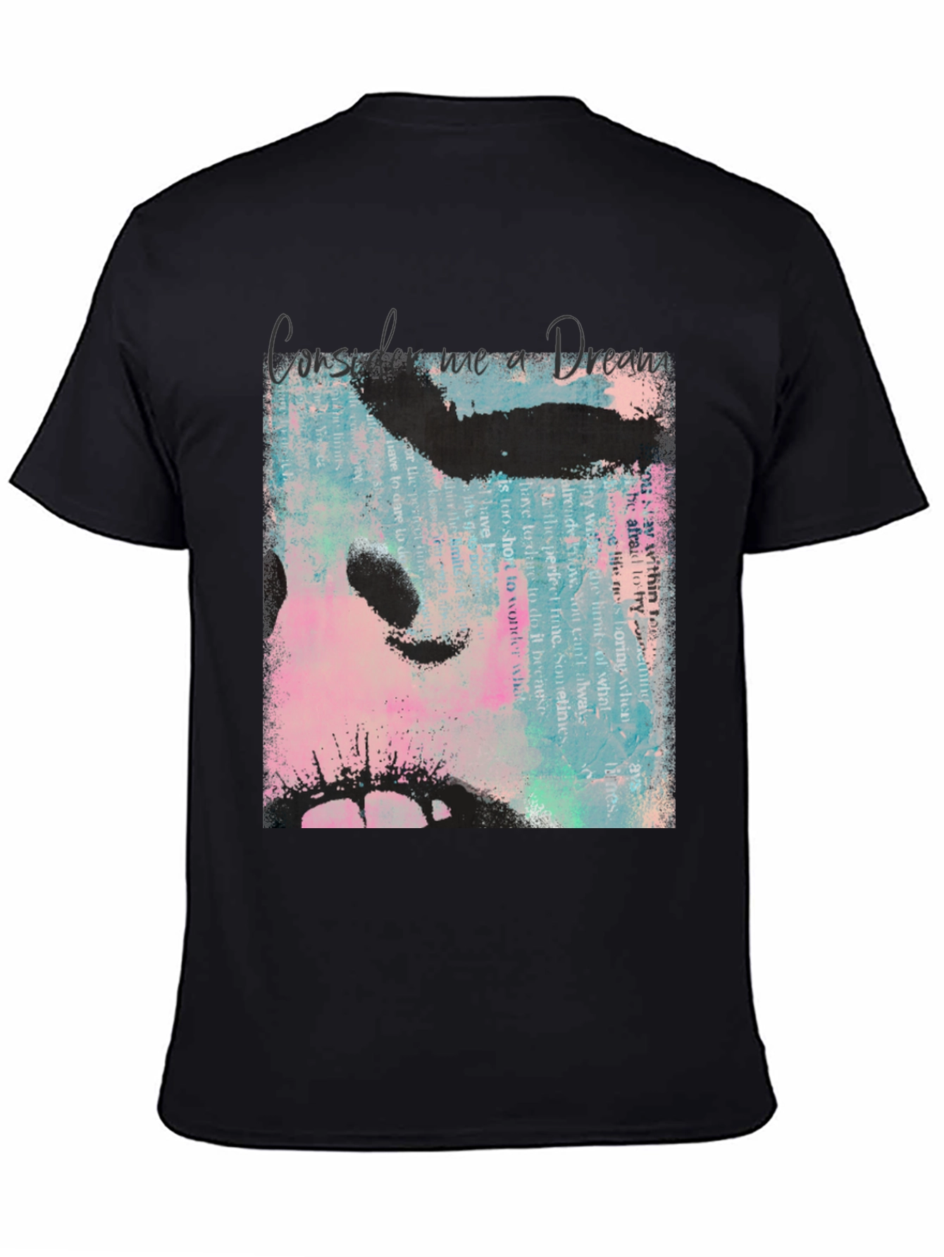 Consider Me a Dream T-Shirt