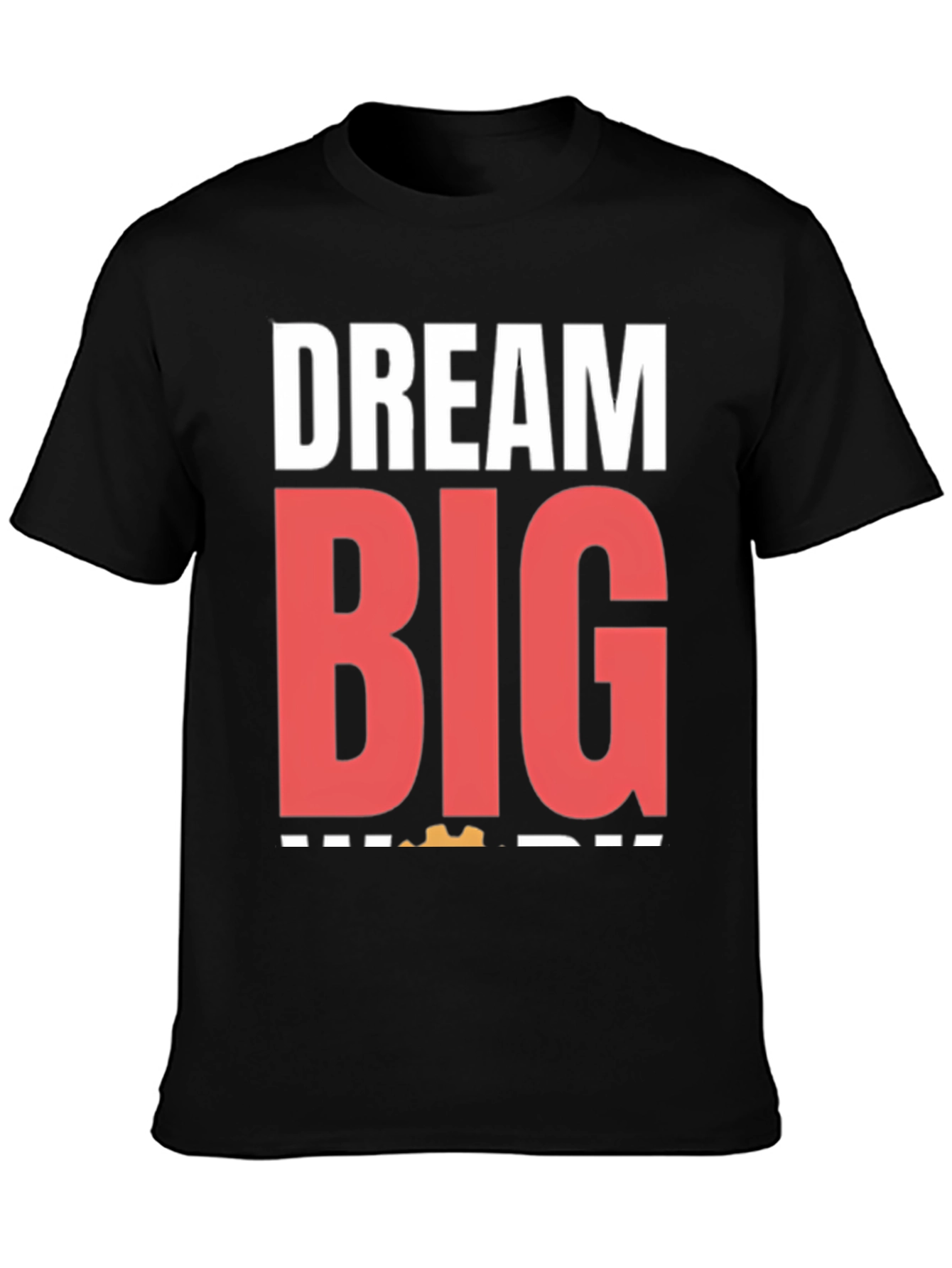 Dream Big Graphic Tee - Motivational T-Shirt