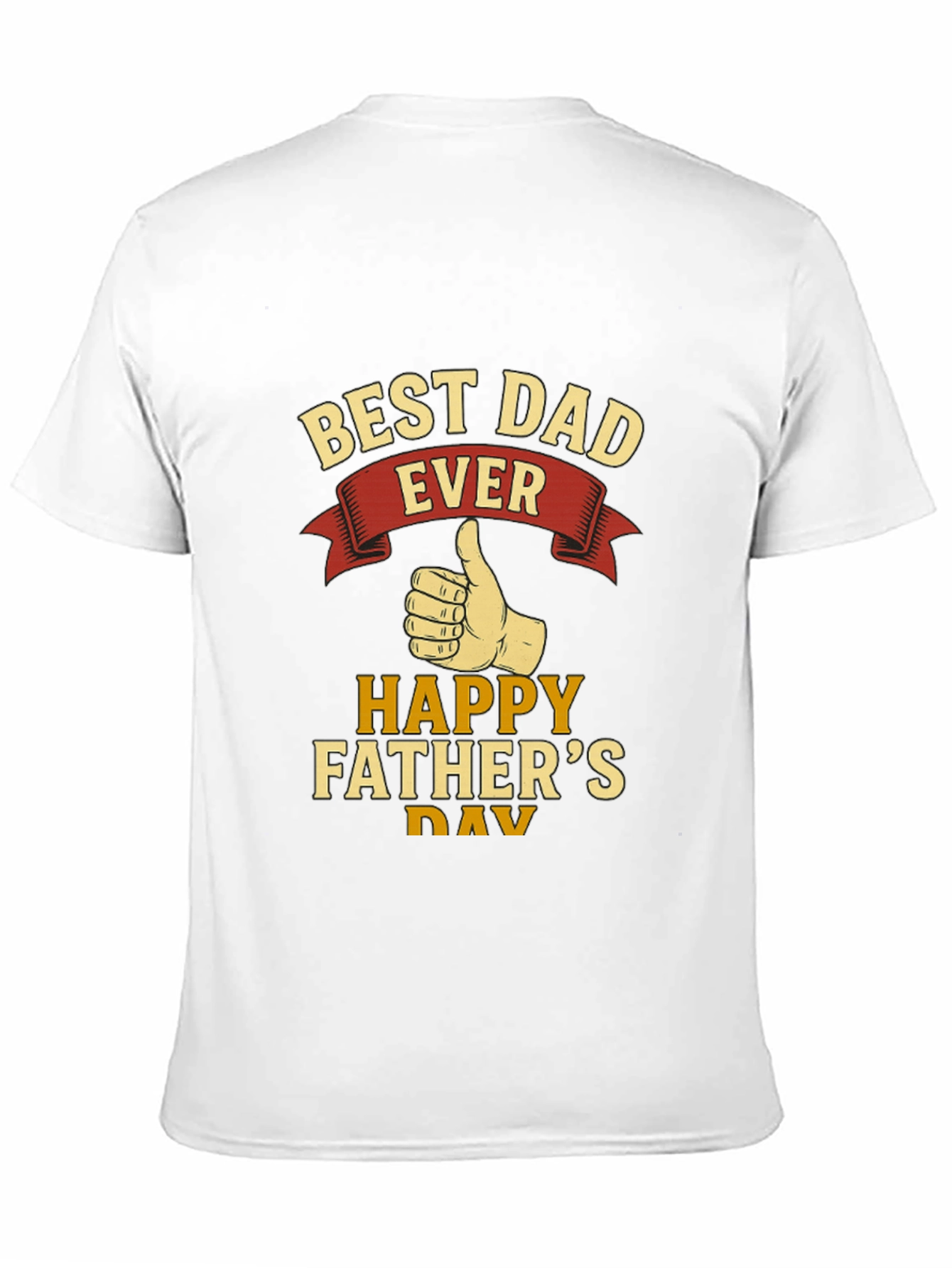 Best Dad Ever T-Shirt - Happy Fathers Day Gift