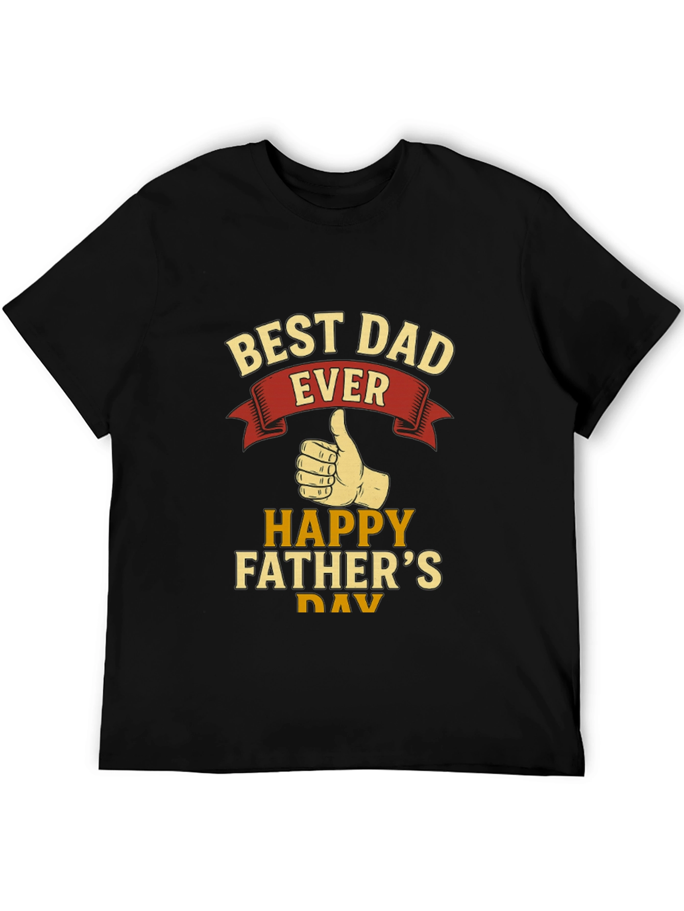 Best Dad Ever T-Shirt - Happy Fathers Day Gift
