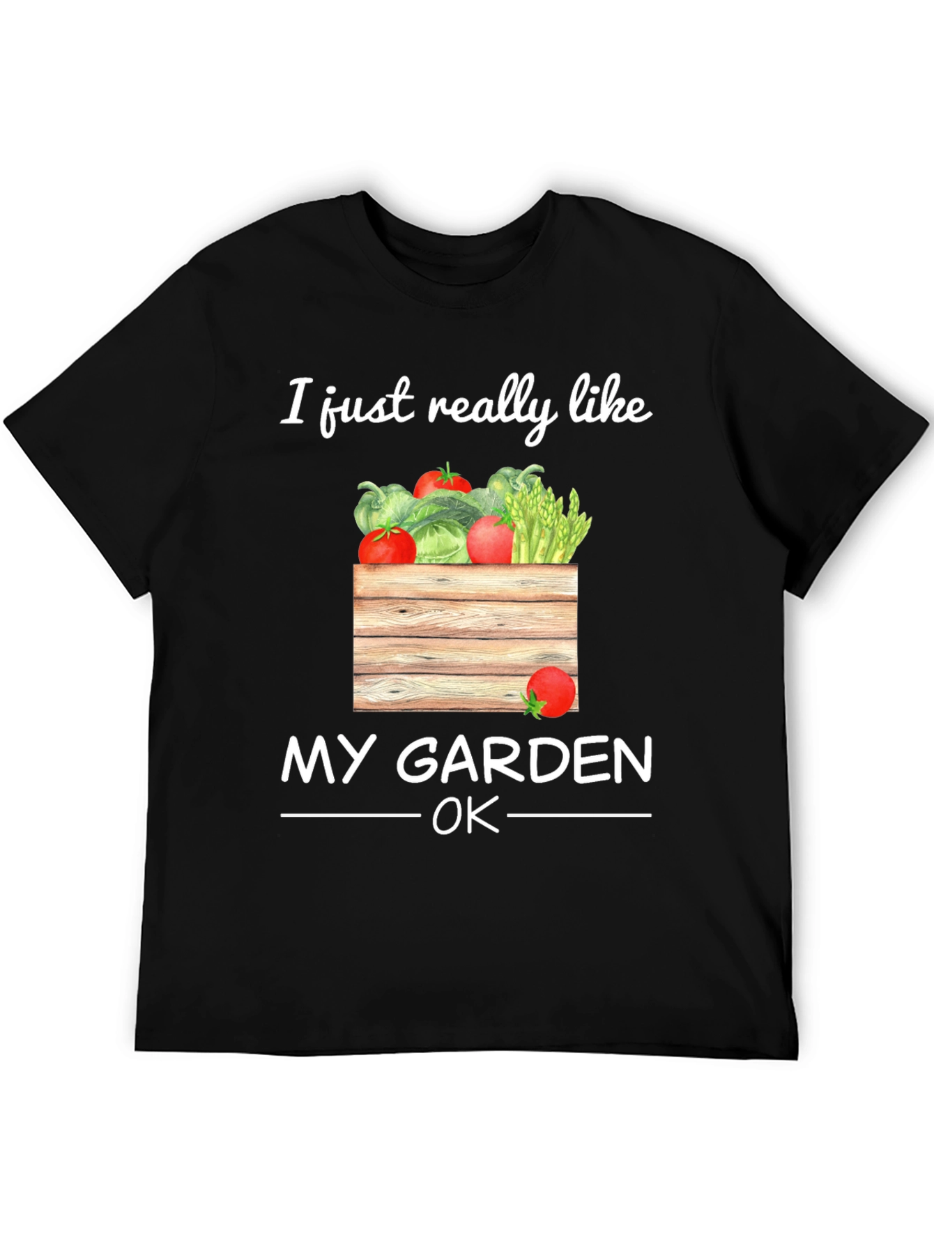 I Just Really Like My Garden OK T-Shirt