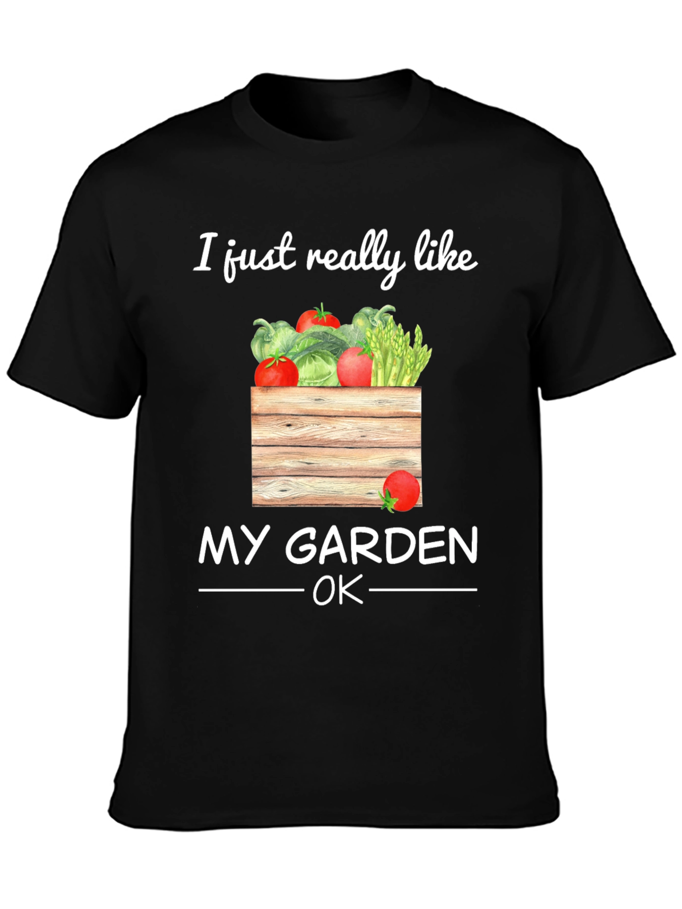 I Just Really Like My Garden OK T-Shirt