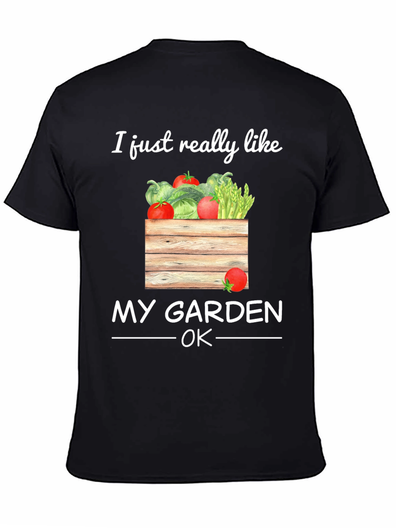 I Just Really Like My Garden OK T-Shirt