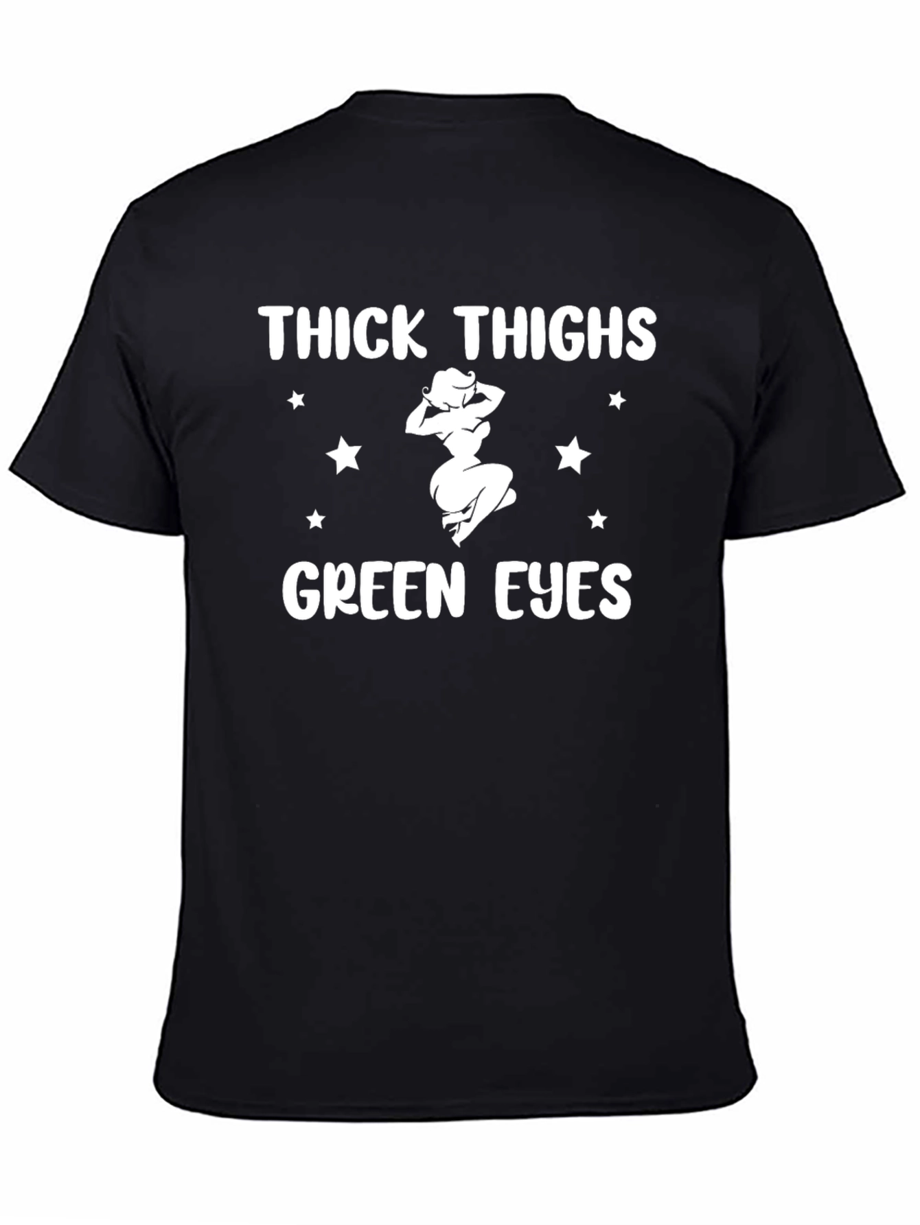 Thick Thighs Green Eyes Graphic Tee