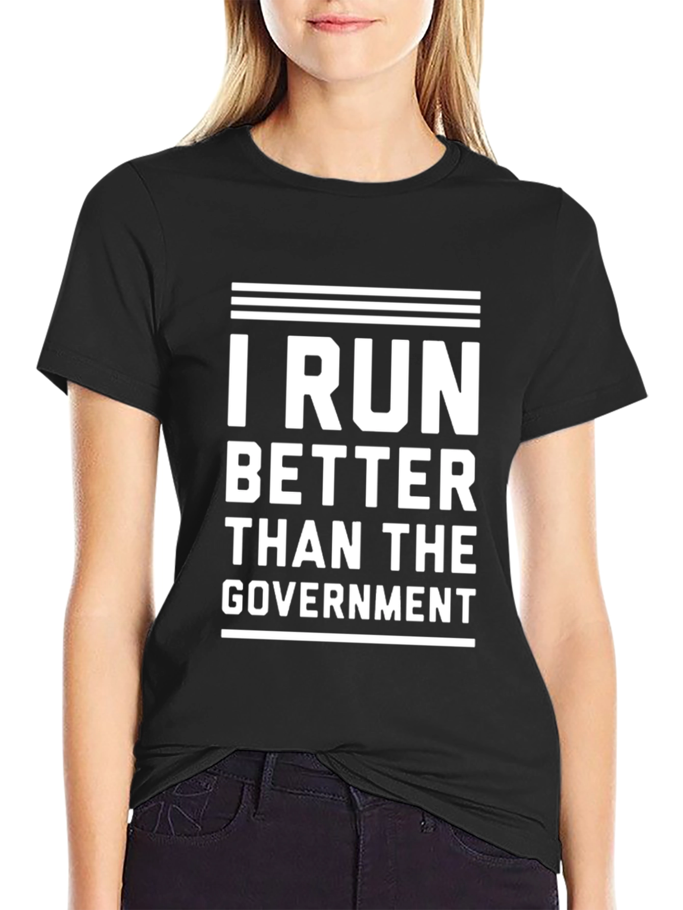 I Run Better Than The Government T-Shirt
