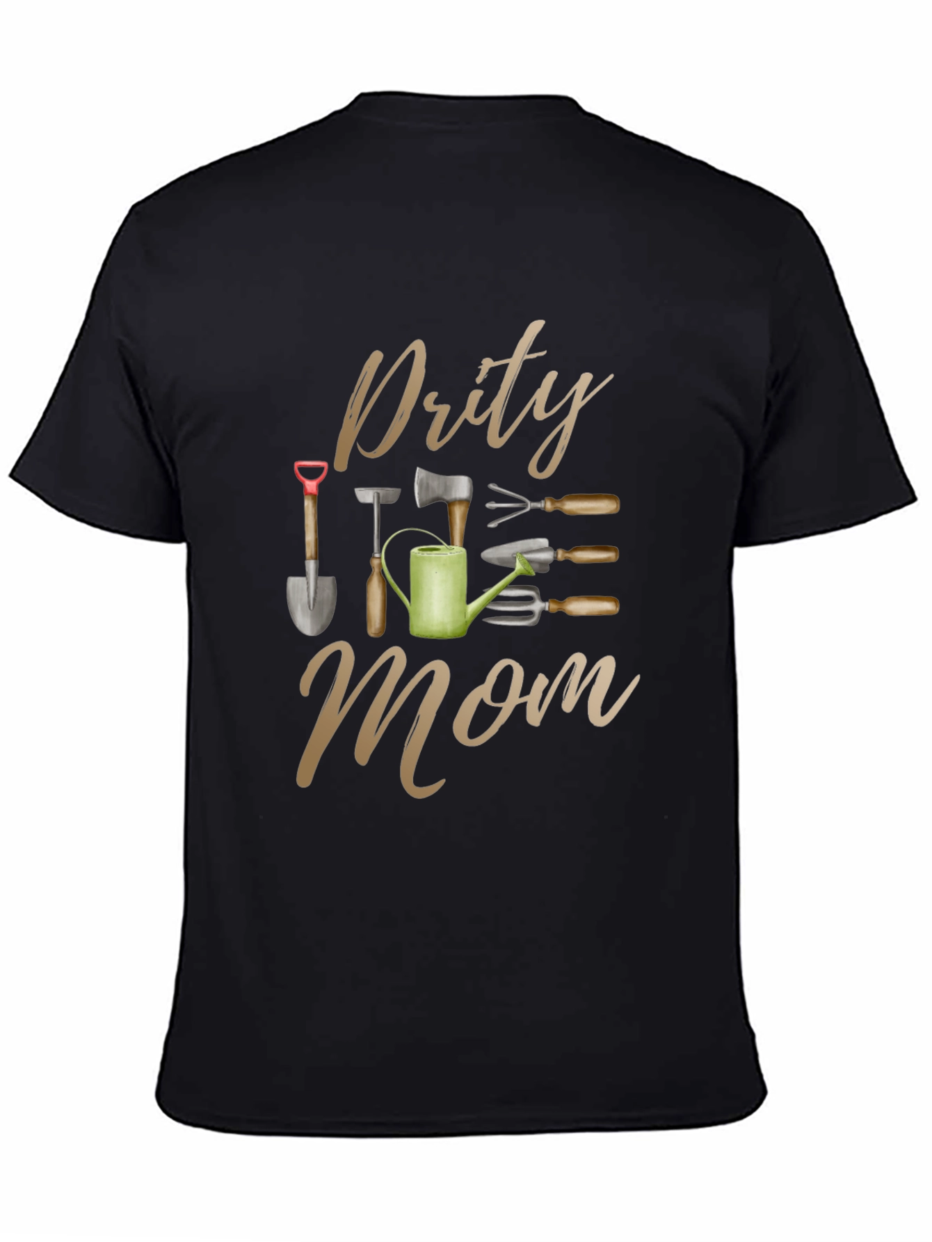 Dirty Mom Gardening Tools Graphic Tee