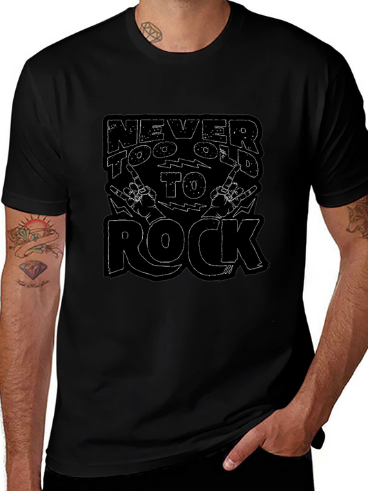 Never Too Old to Rock T-Shirt