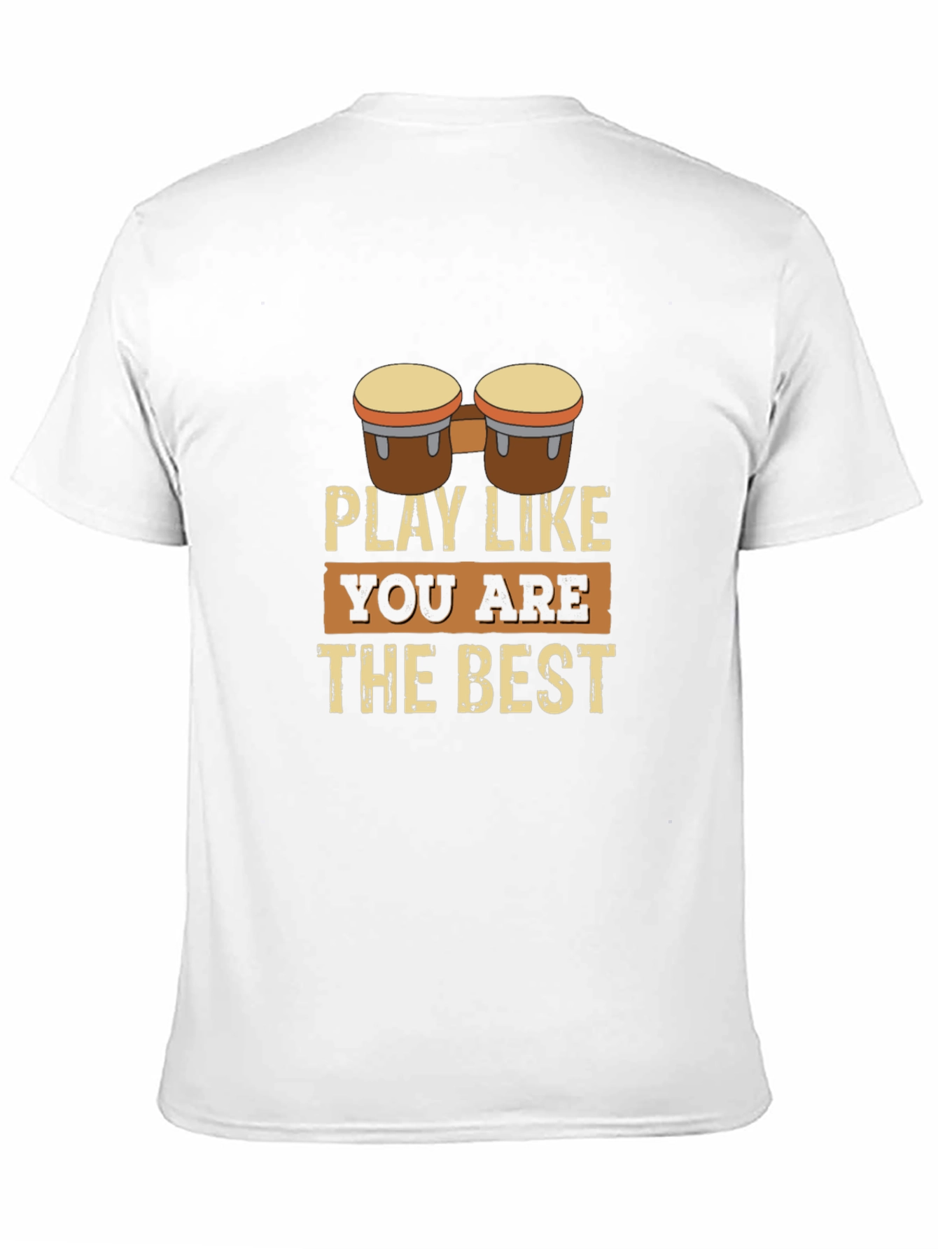 Play Like The Best Bongo Drummer Graphic Tee