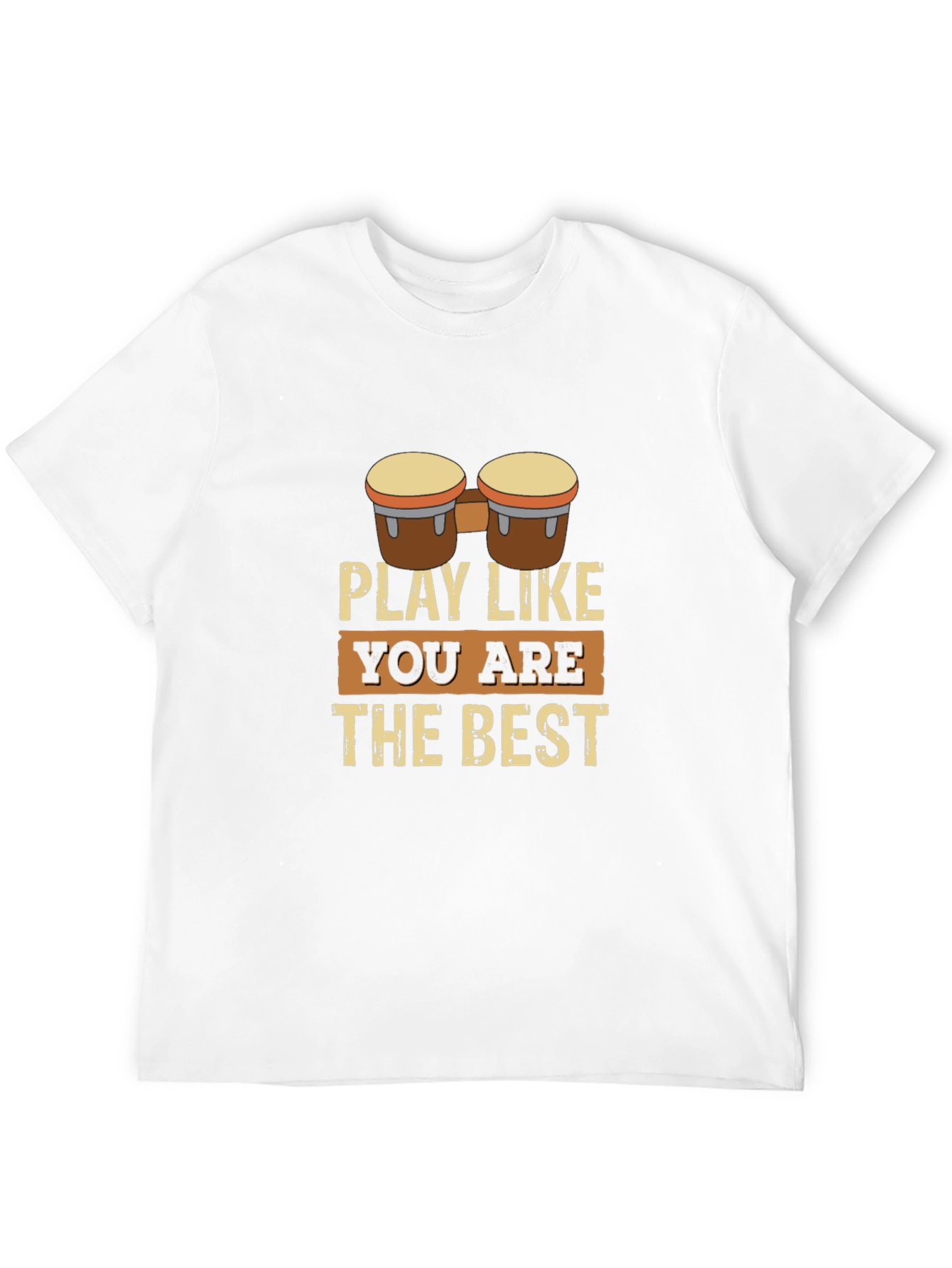 Play Like The Best Bongo Drummer Graphic Tee