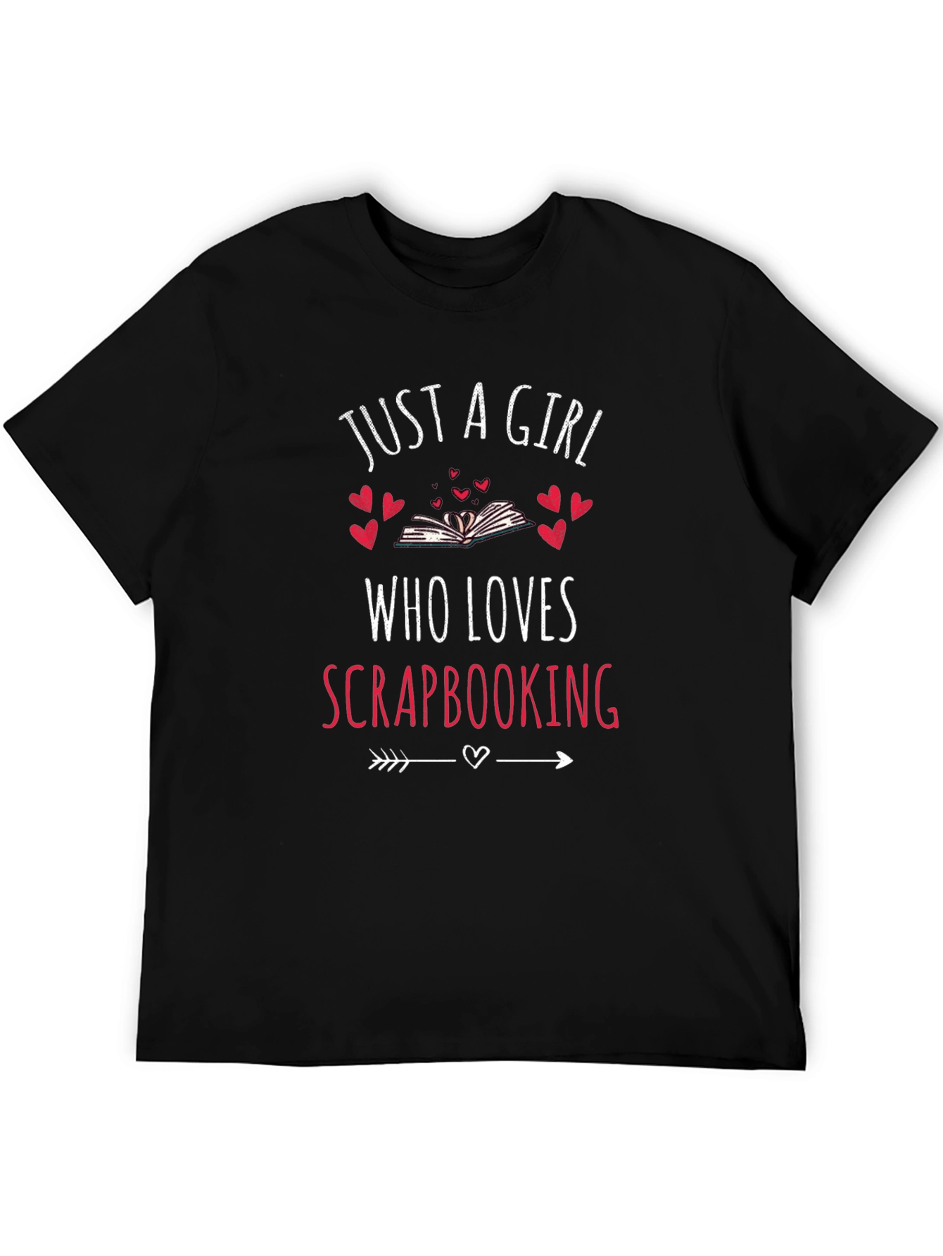 Just A Girl Who Loves Scrapbooking Graphic Tee