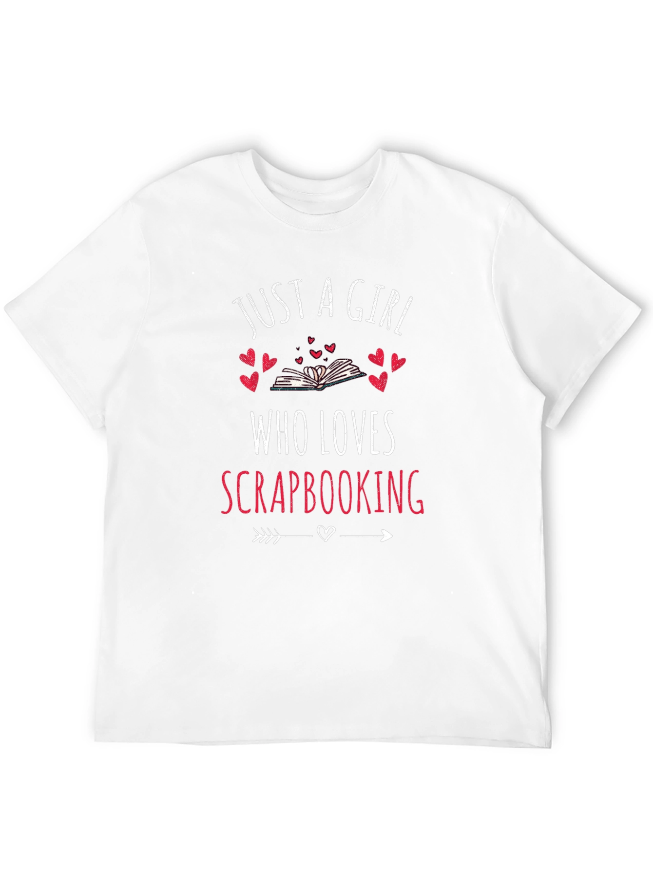 Just A Girl Who Loves Scrapbooking Graphic Tee