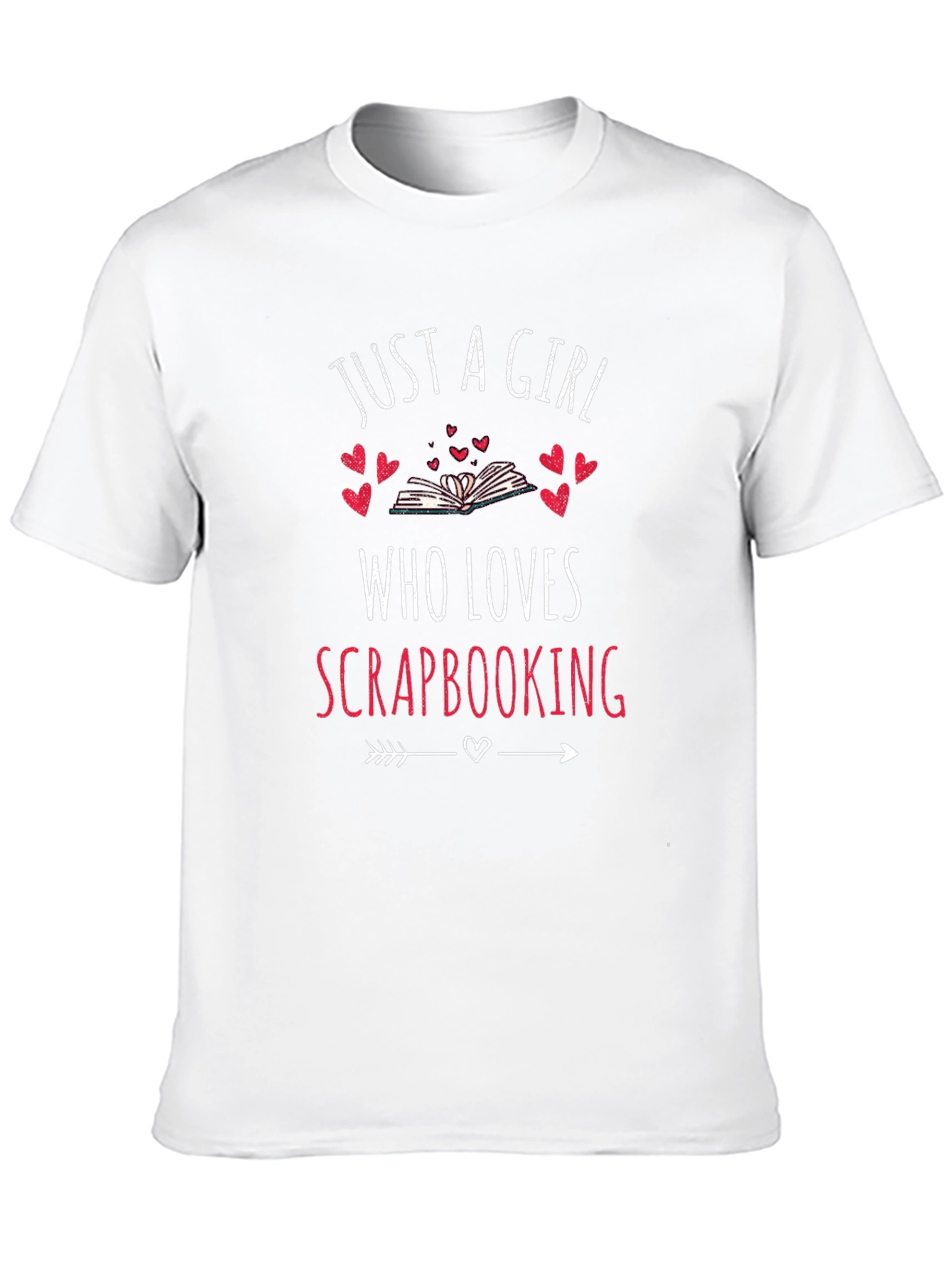 Just A Girl Who Loves Scrapbooking Graphic Tee