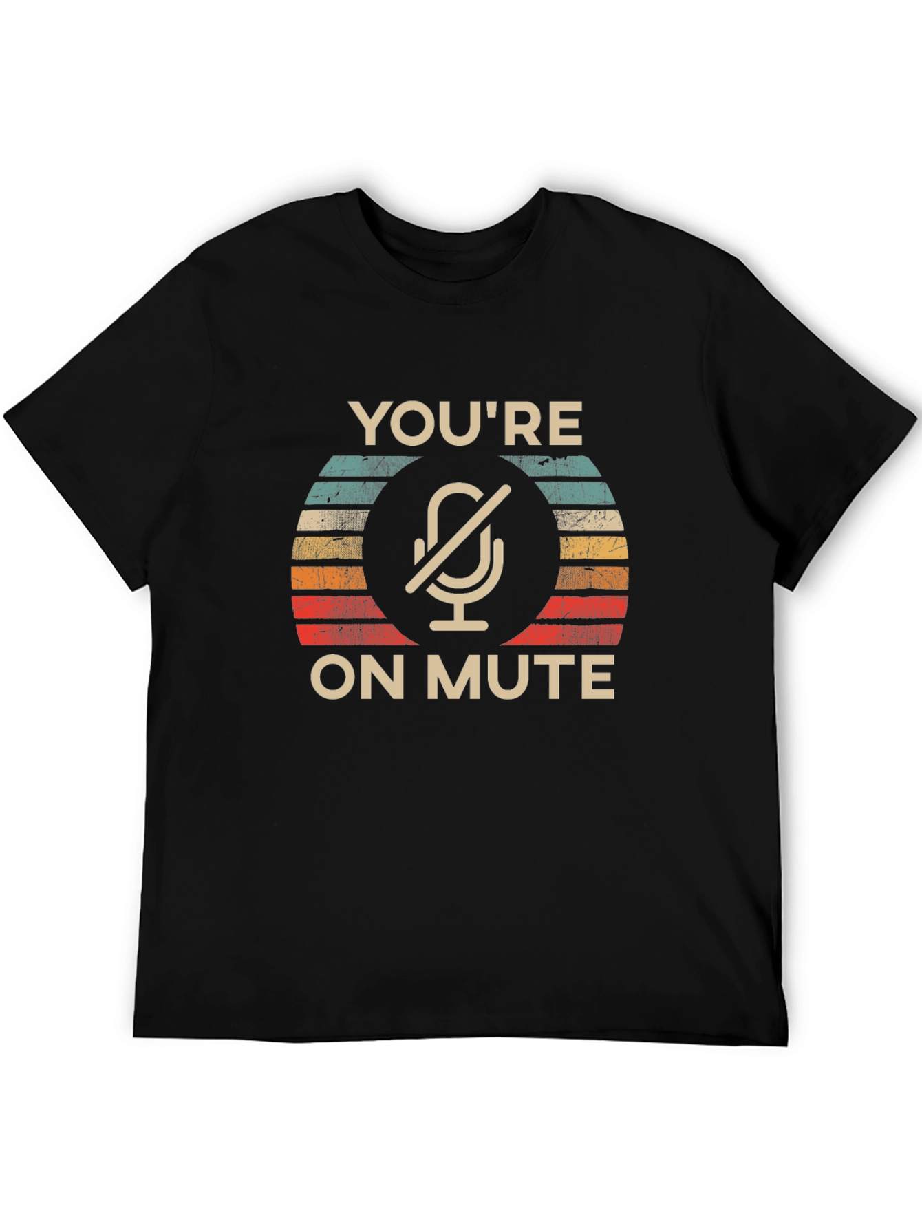 Youre On Mute T-Shirt Funny Retro Mic Design