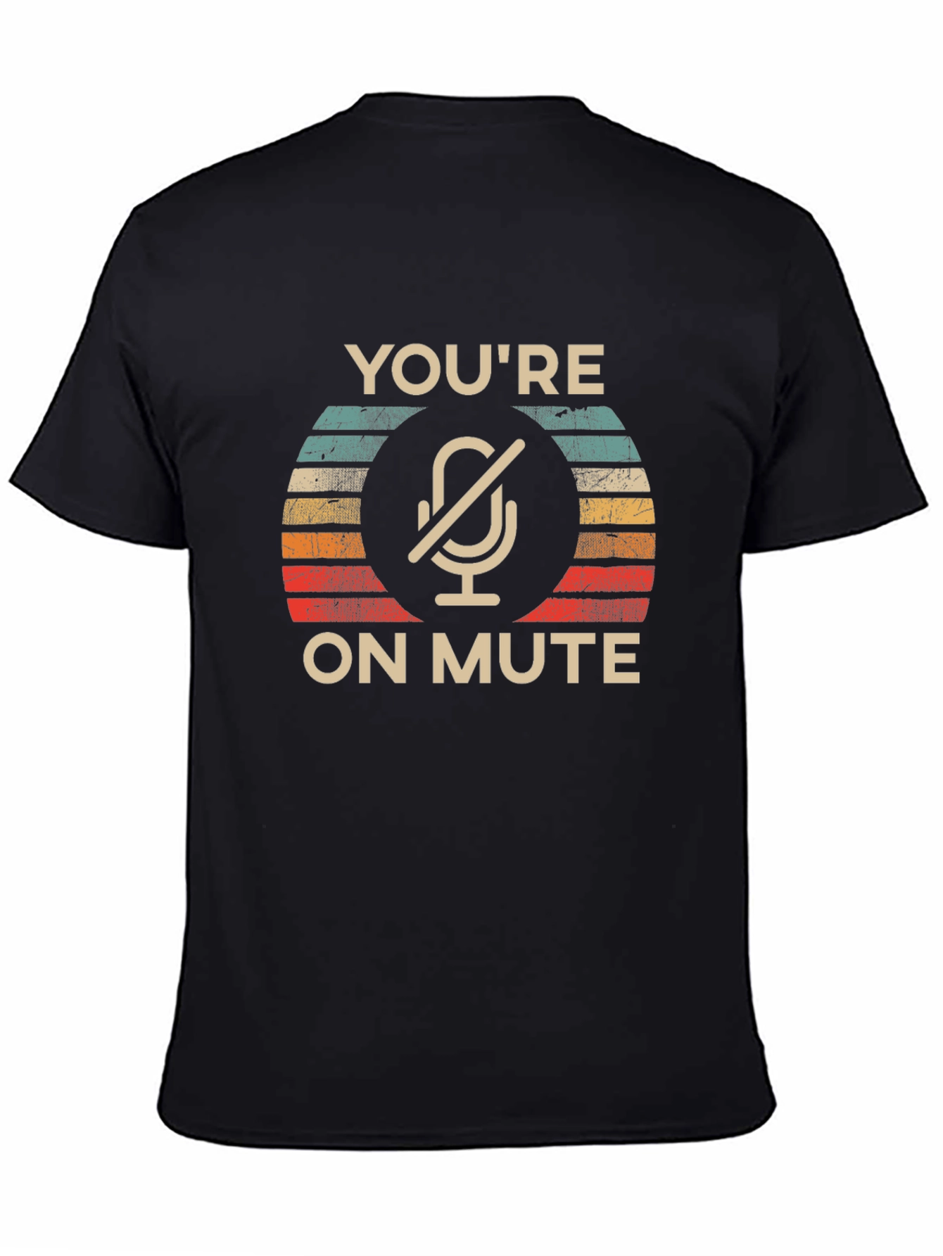 Youre On Mute T-Shirt Funny Retro Mic Design