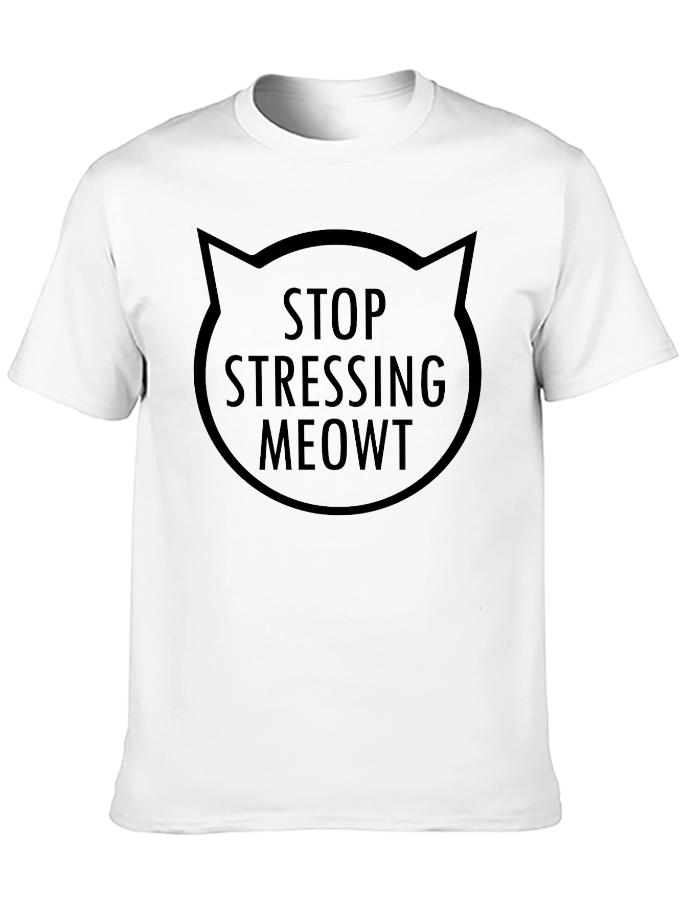 Stop Stressing Meowt T-Shirt Cat Lover Tee