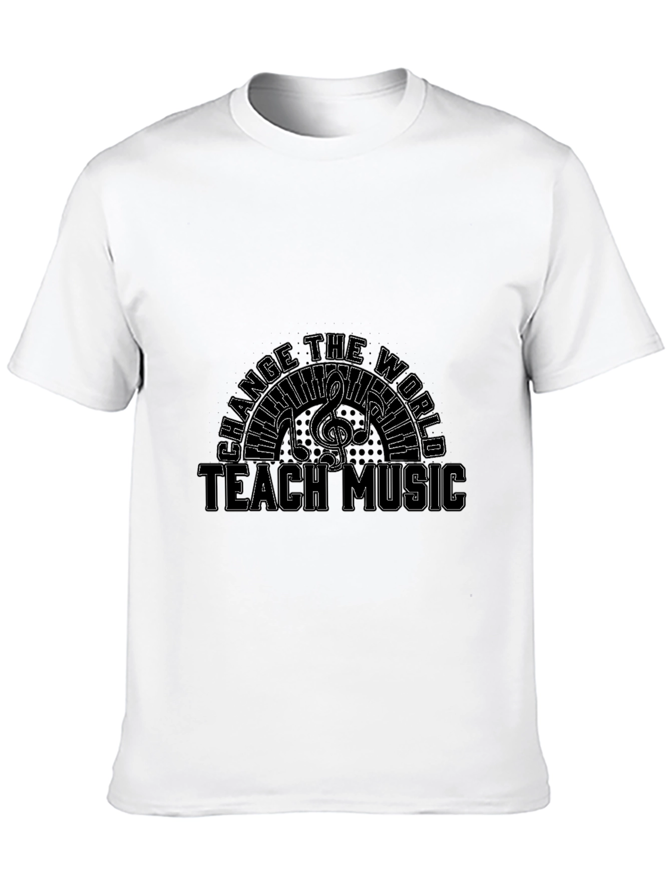 Teach Music T-Shirt Change the World Tee