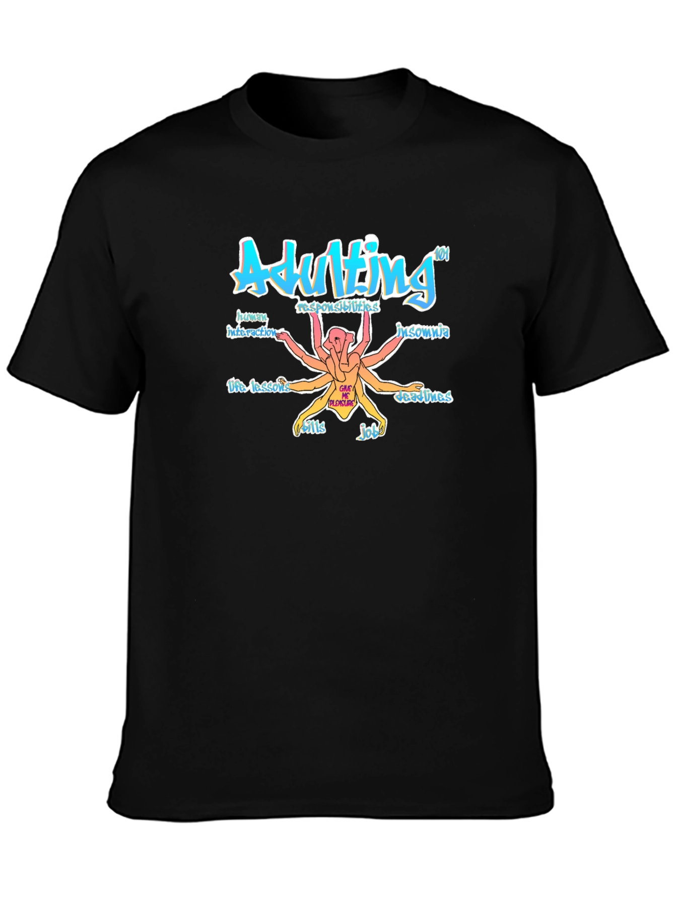 Adulting 101 Graphic Print T-Shirt