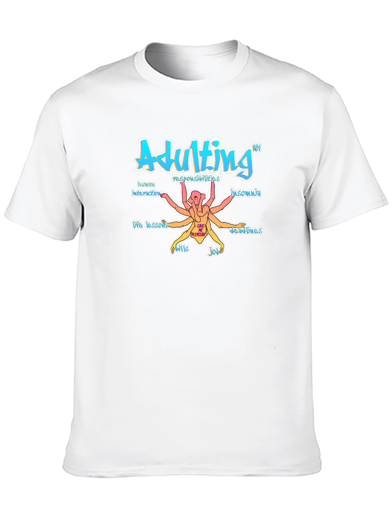 Adulting 101 Graphic Print T-Shirt