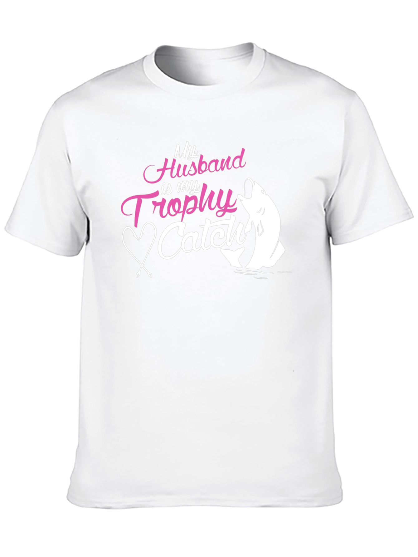 Husband Trophy Catch Tee - Fishing Gift