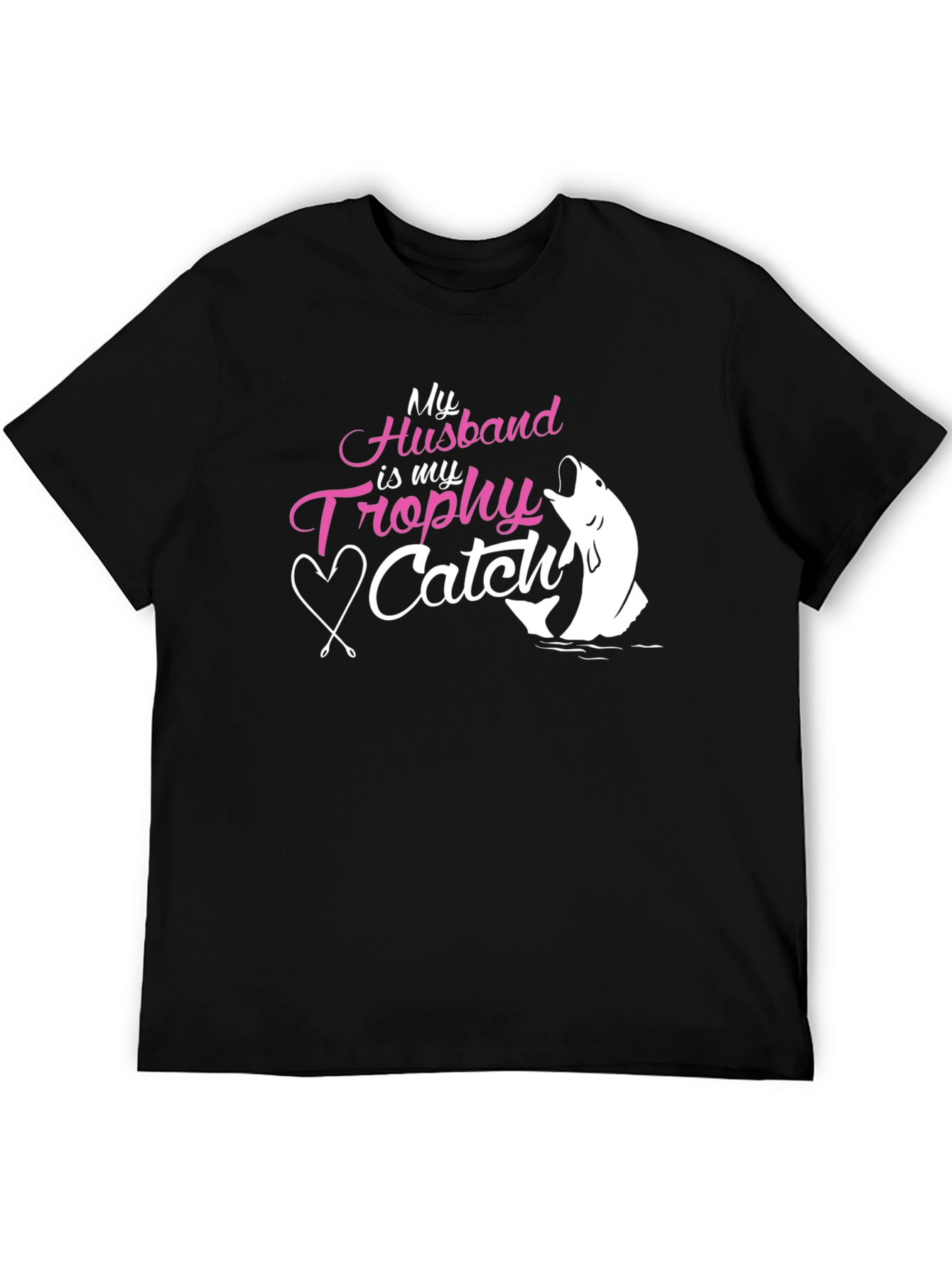 Husband Trophy Catch Tee - Fishing Gift