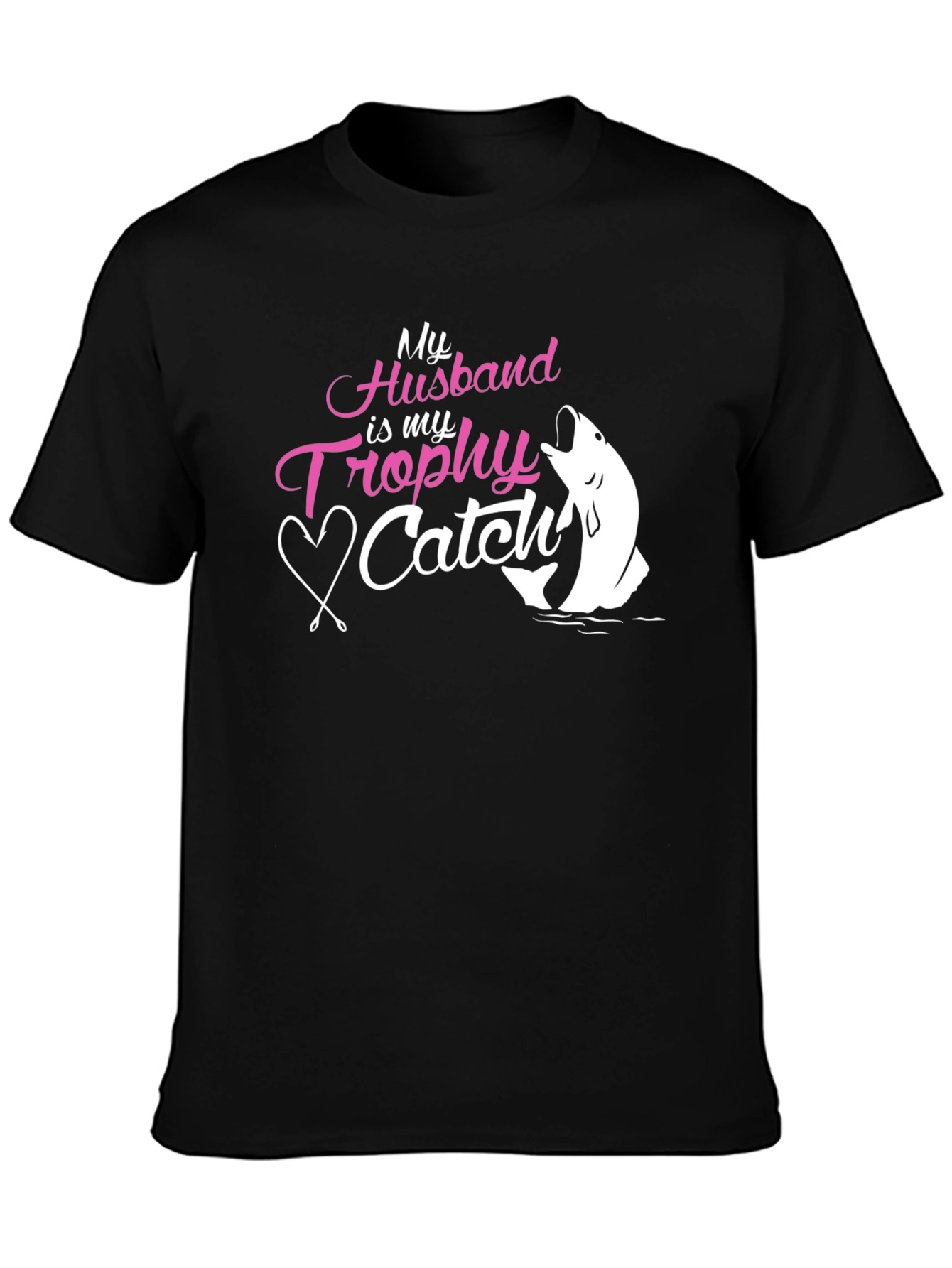 Husband Trophy Catch Tee - Fishing Gift