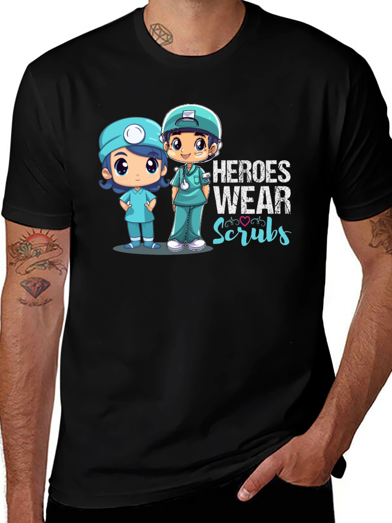 Heroes Wear Scrubs T-Shirt