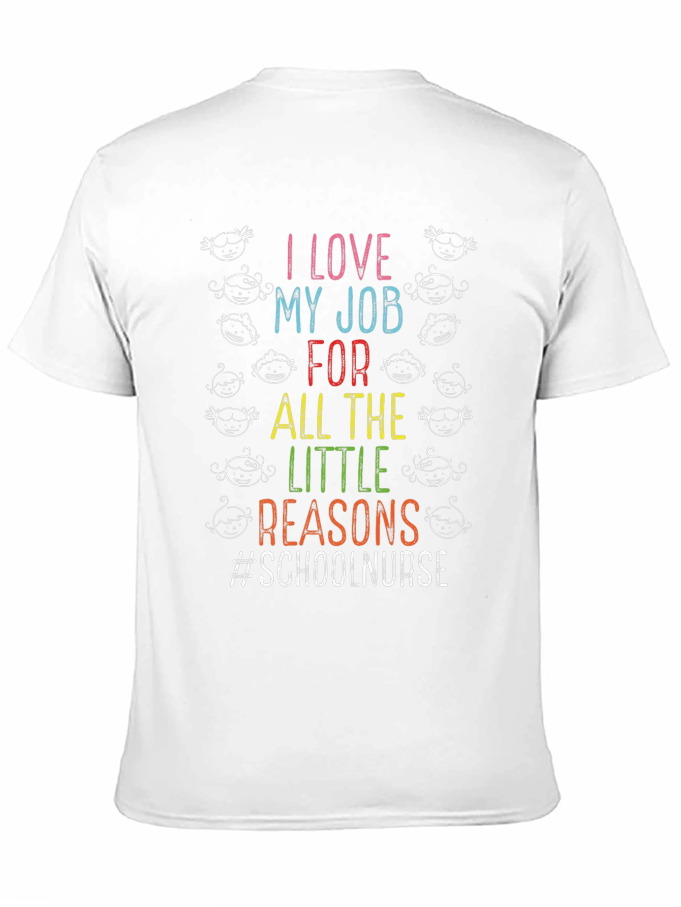 I Love My Job School Nurse T-Shirt