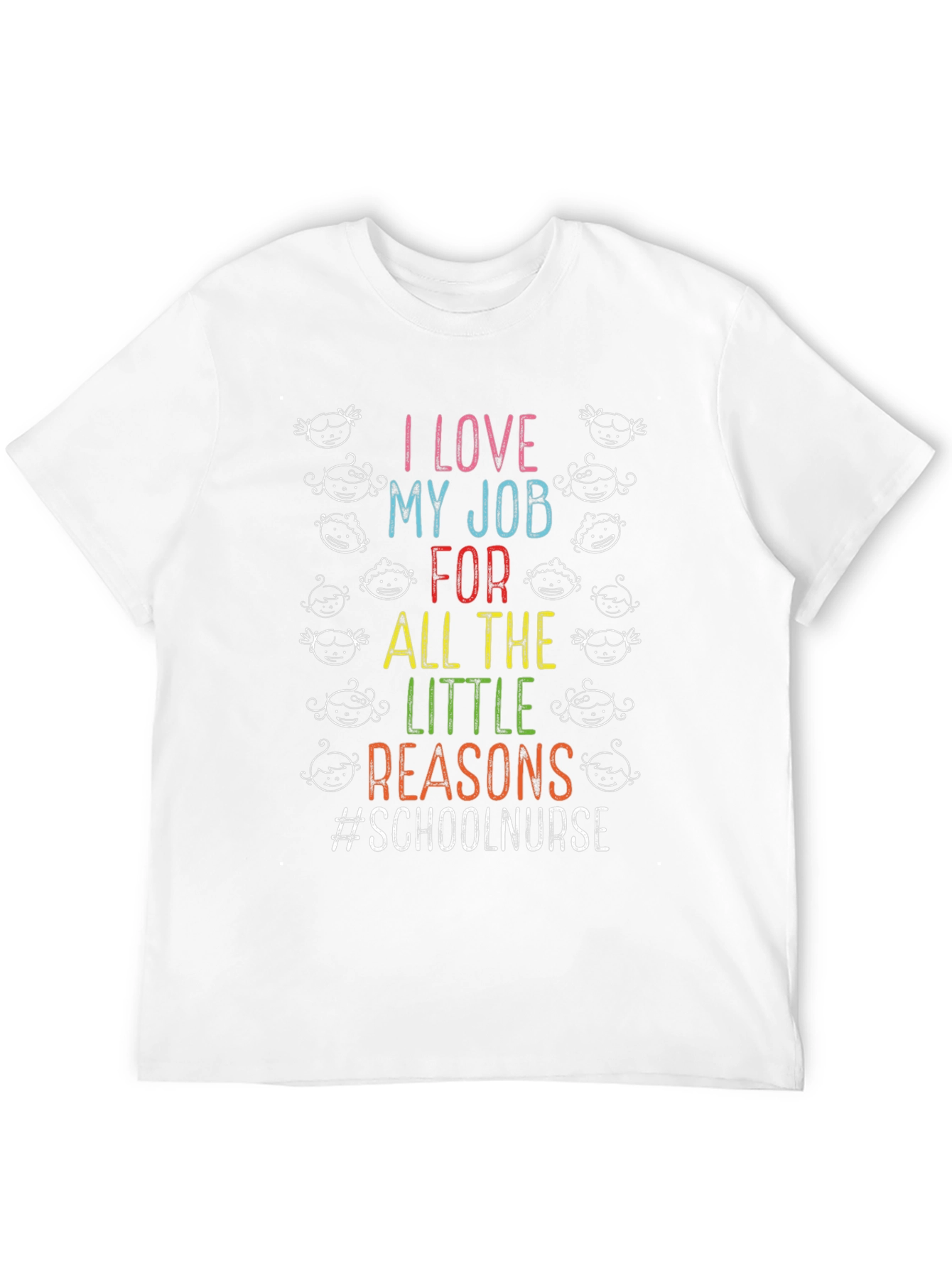 I Love My Job School Nurse T-Shirt