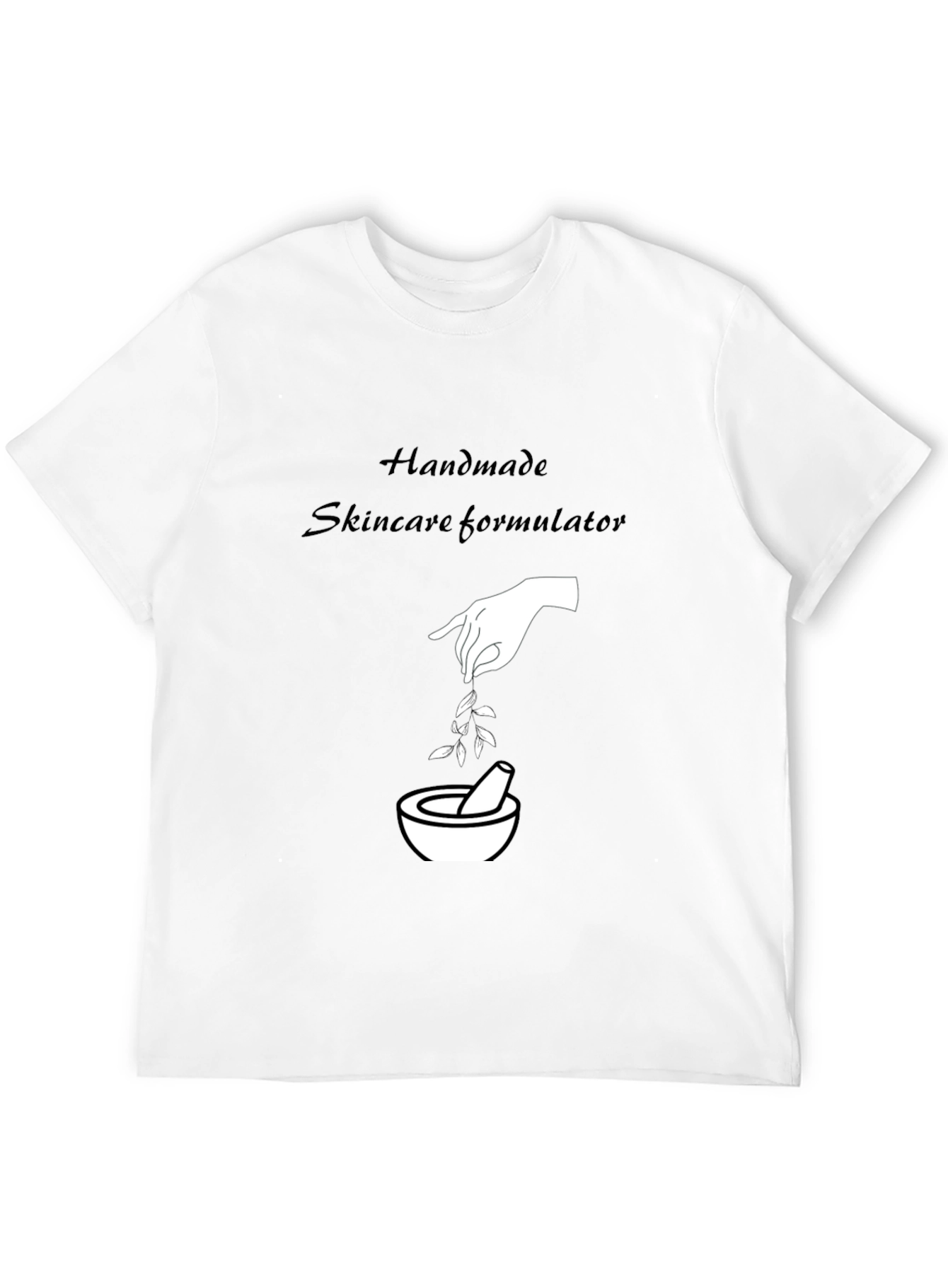 Handmade Skincare Formulator T-Shirt