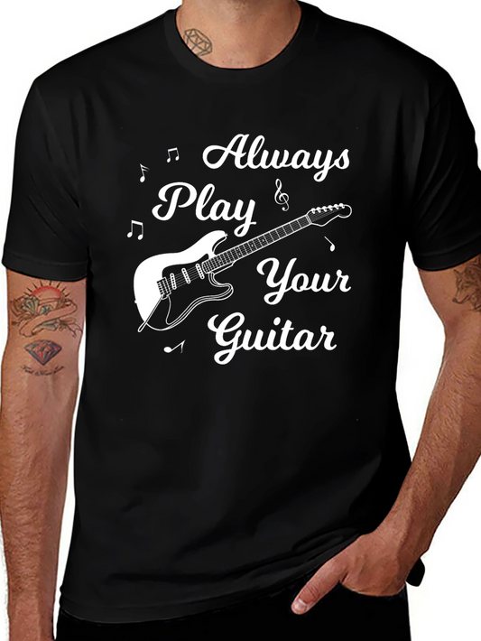 Always Play Your Guitar Black Graphic Tee