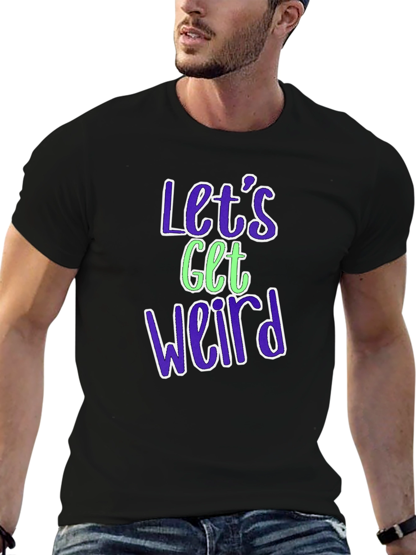Lets Get Weird Graphic Tee