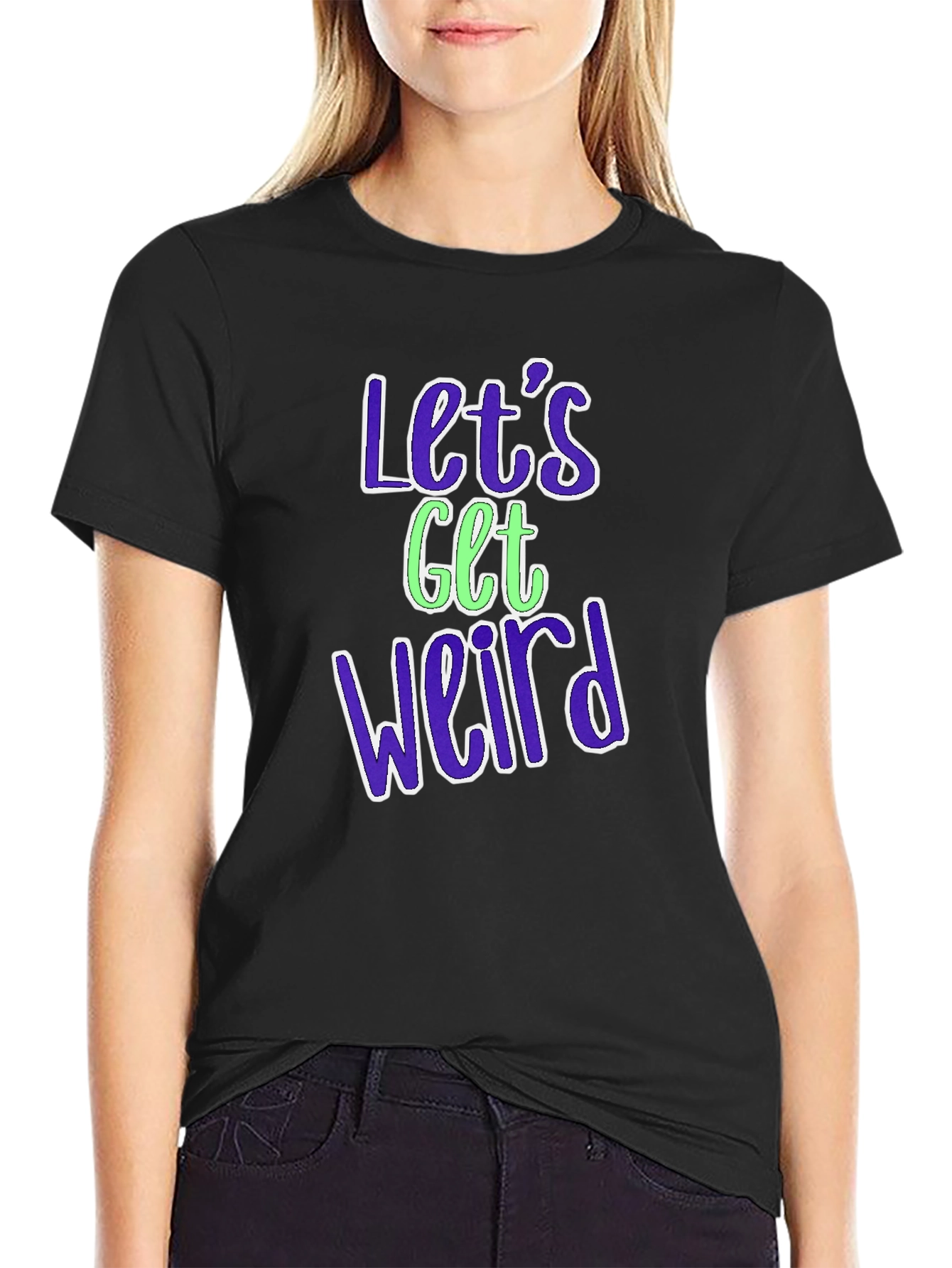 Lets Get Weird Graphic Tee