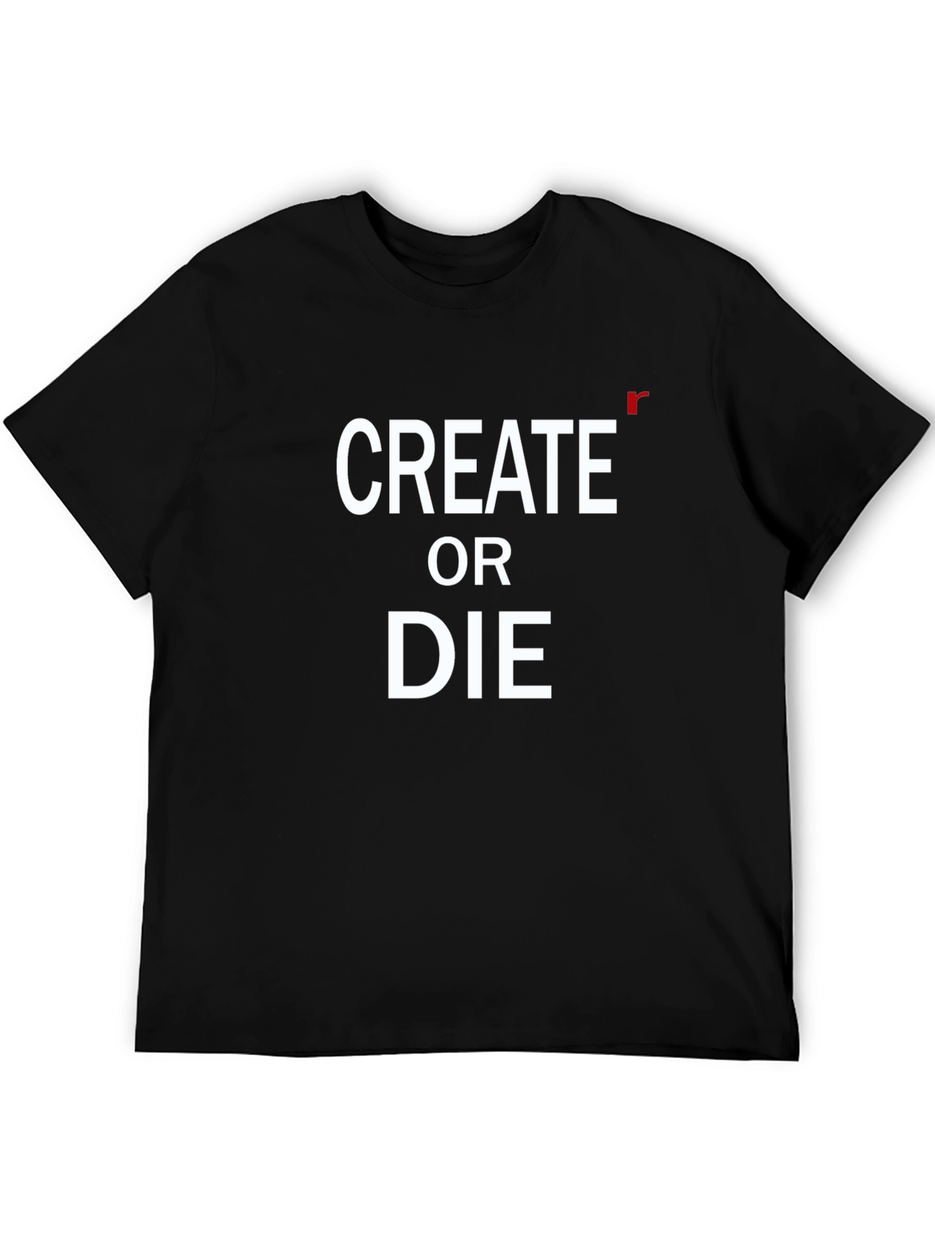 Create or Die Graphic Tee