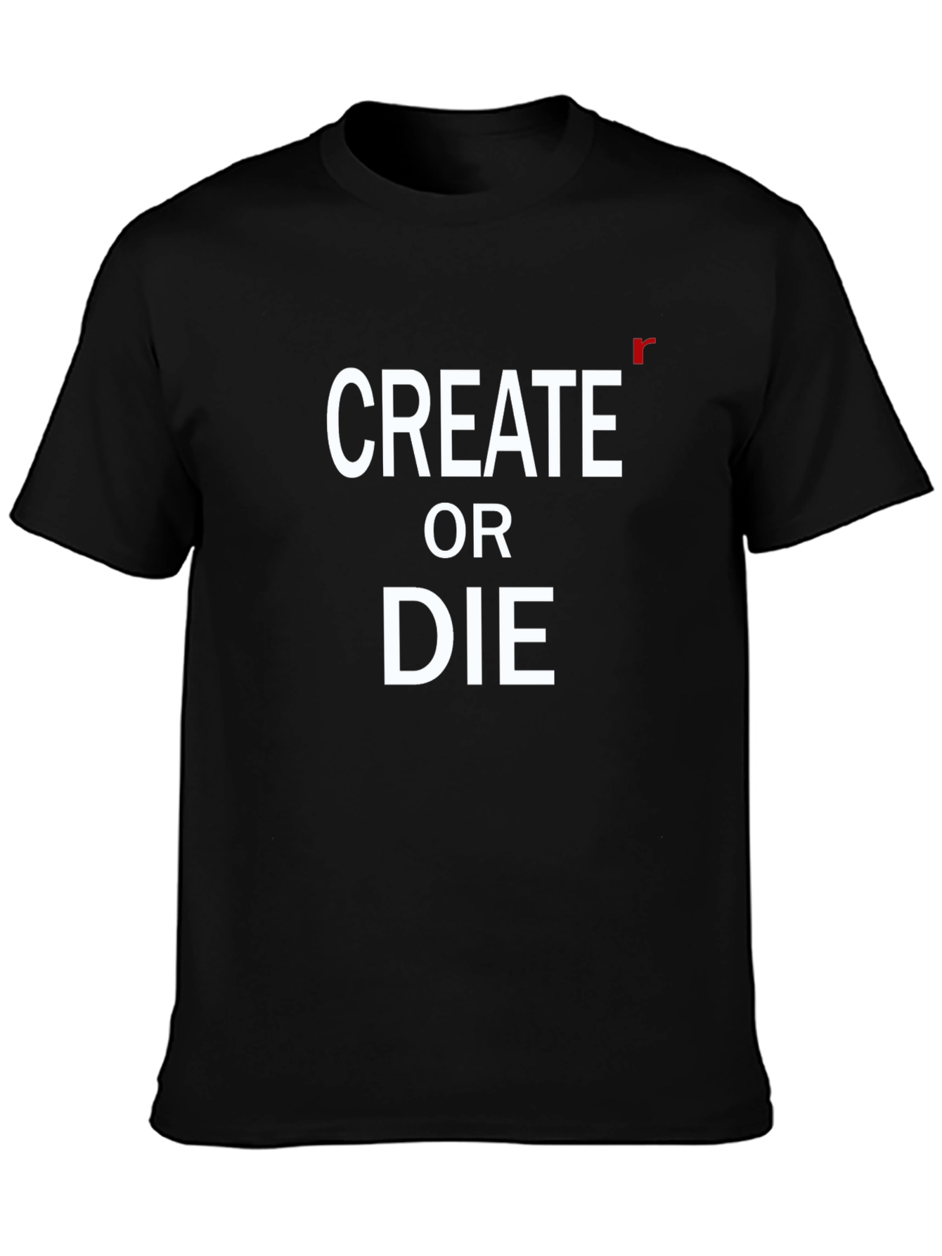 Create or Die Graphic Tee