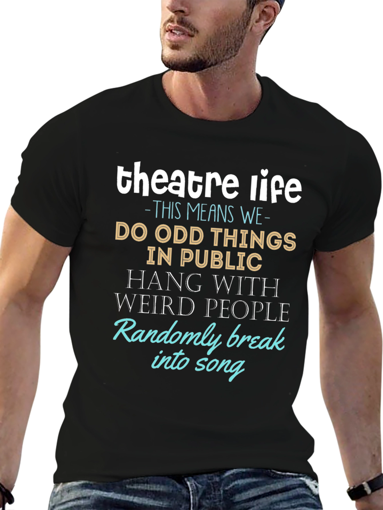 Theatre Life T-Shirt - Funny Drama Gift