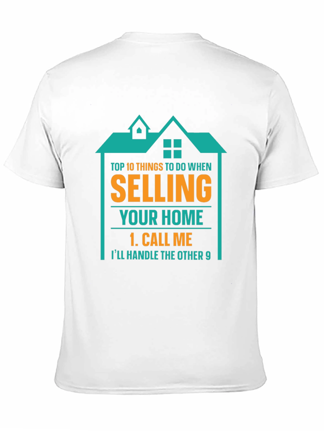 Real Estate Agent T-Shirt - Sell Your Home