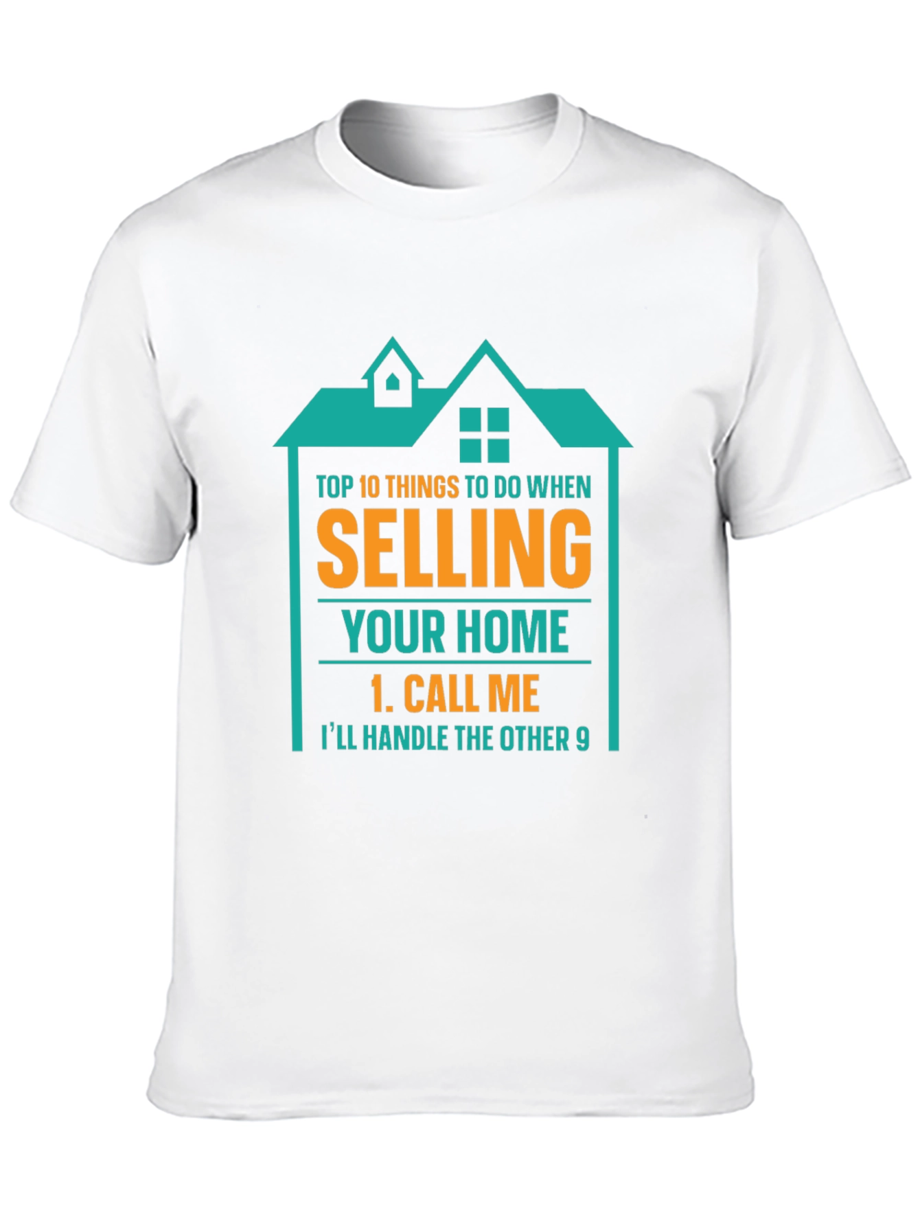 Real Estate Agent T-Shirt - Sell Your Home
