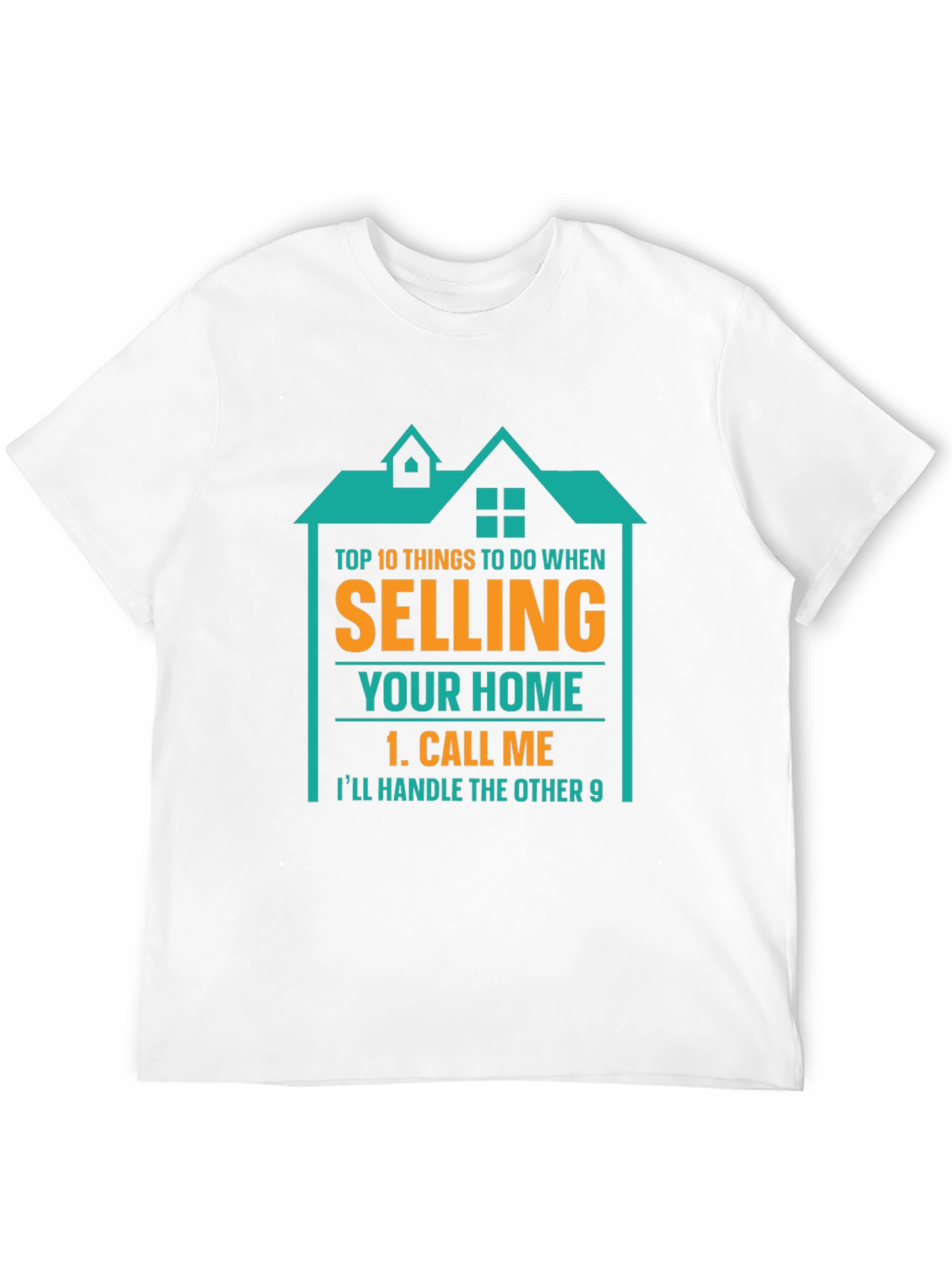 Real Estate Agent T-Shirt - Sell Your Home