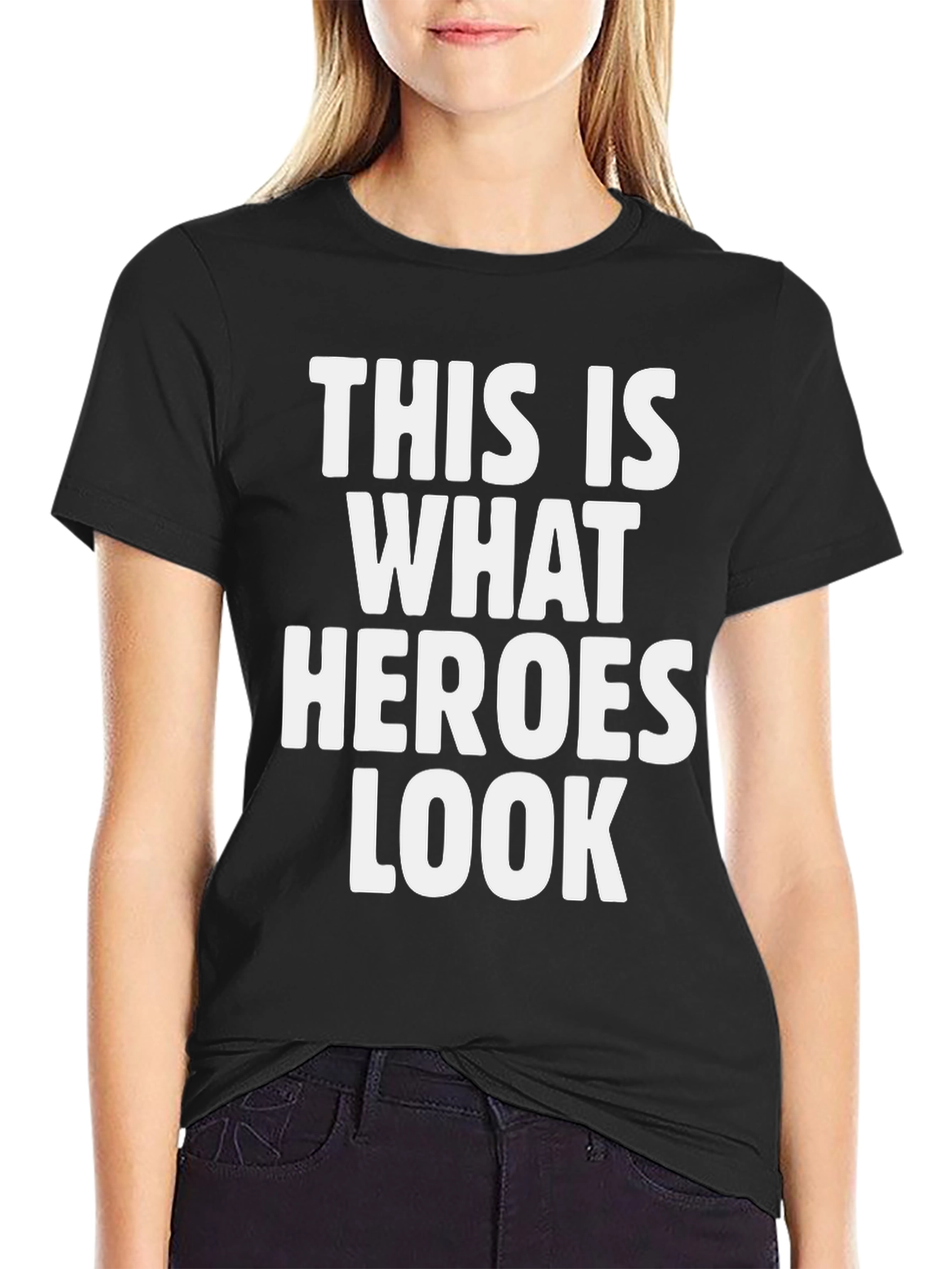 Hero T-Shirt - This Is What Heroes Look Like