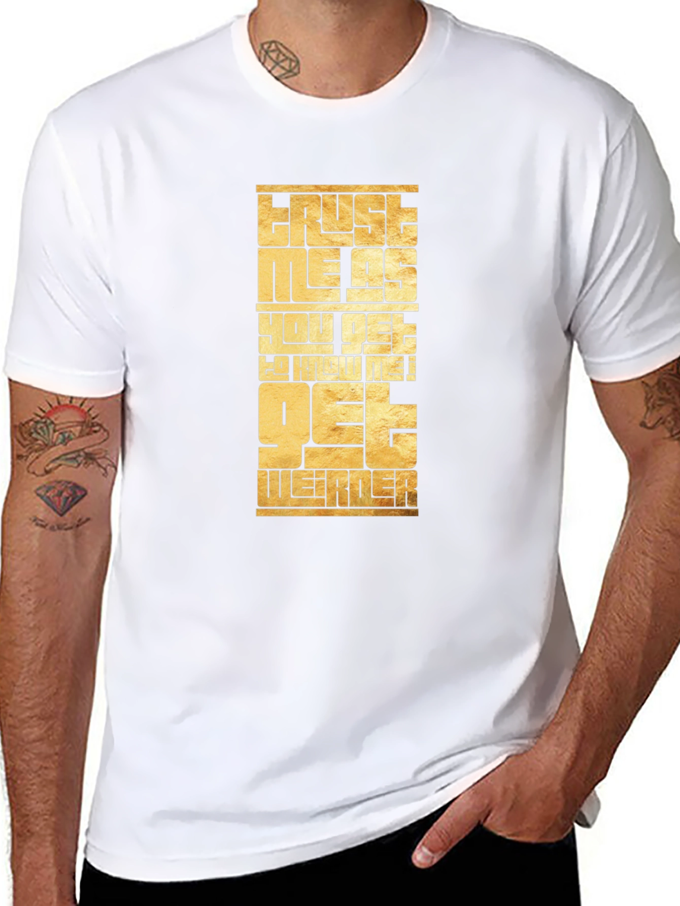 Trust Me Get Weirder Graphic T-Shirt
