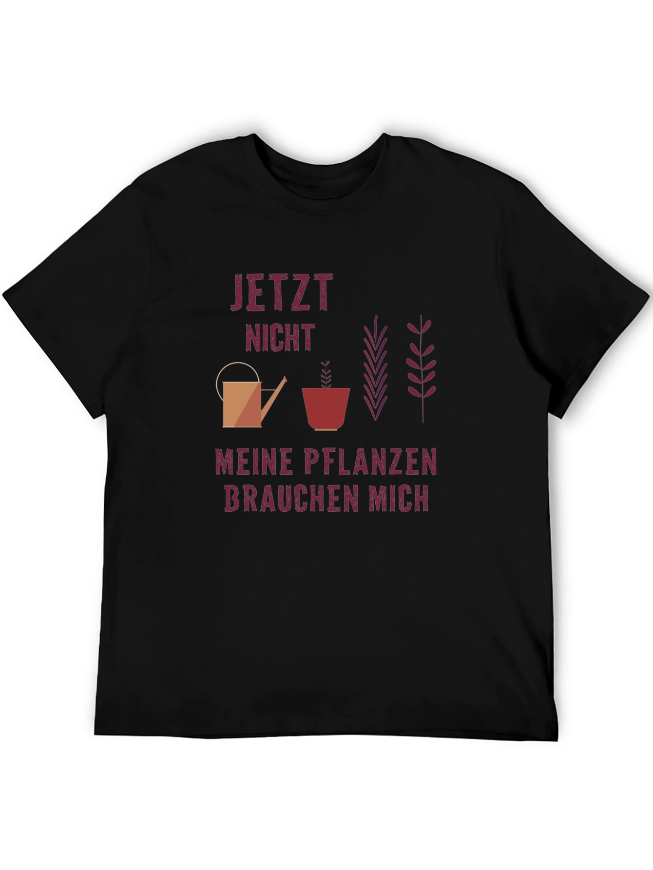 Gardener T-Shirt - Plants Need Me Design