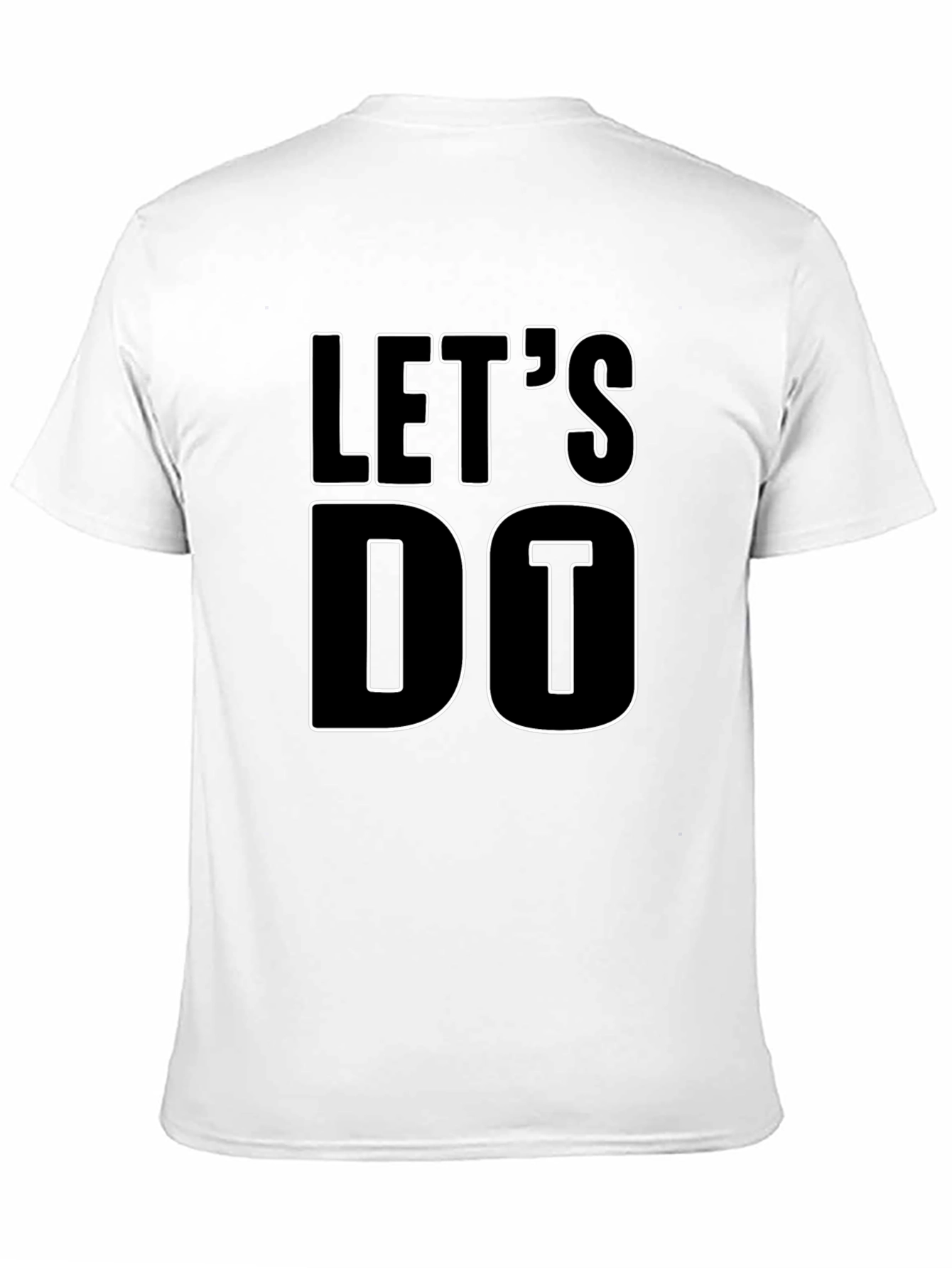 Lets Do It Black T-Shirt - Motivational Graphic Tee