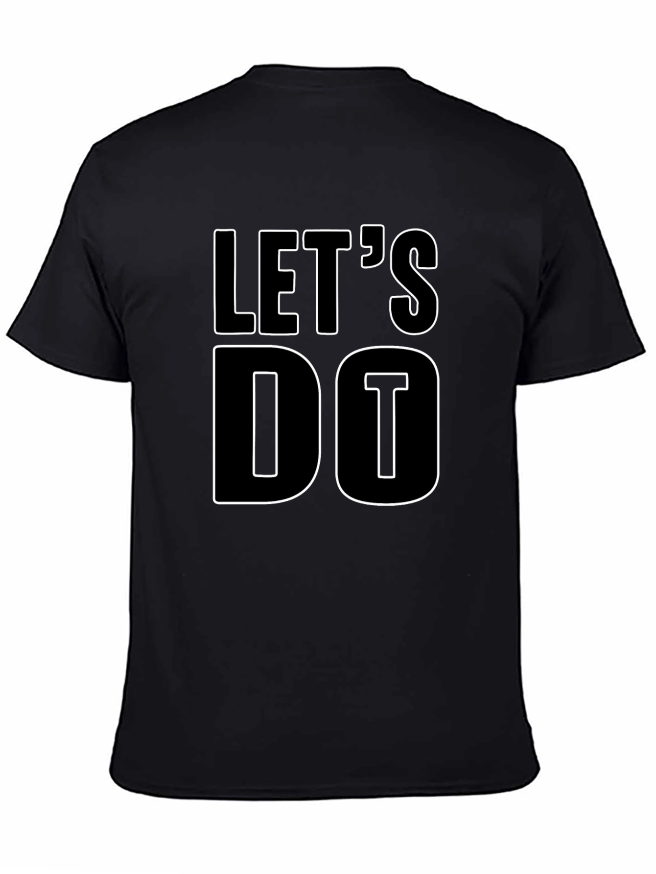 Lets Do It Black T-Shirt - Motivational Graphic Tee