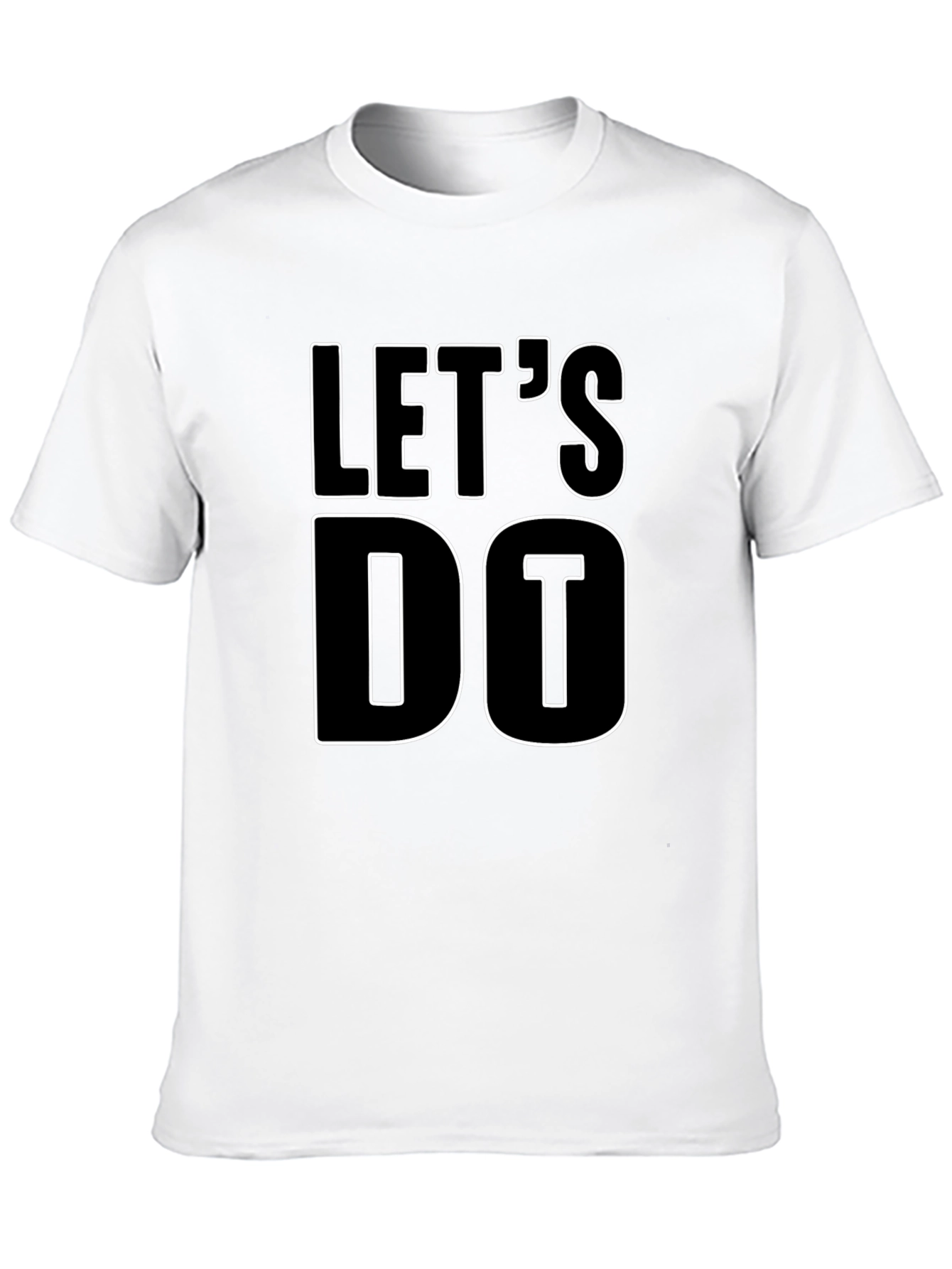 Lets Do It Black T-Shirt - Motivational Graphic Tee