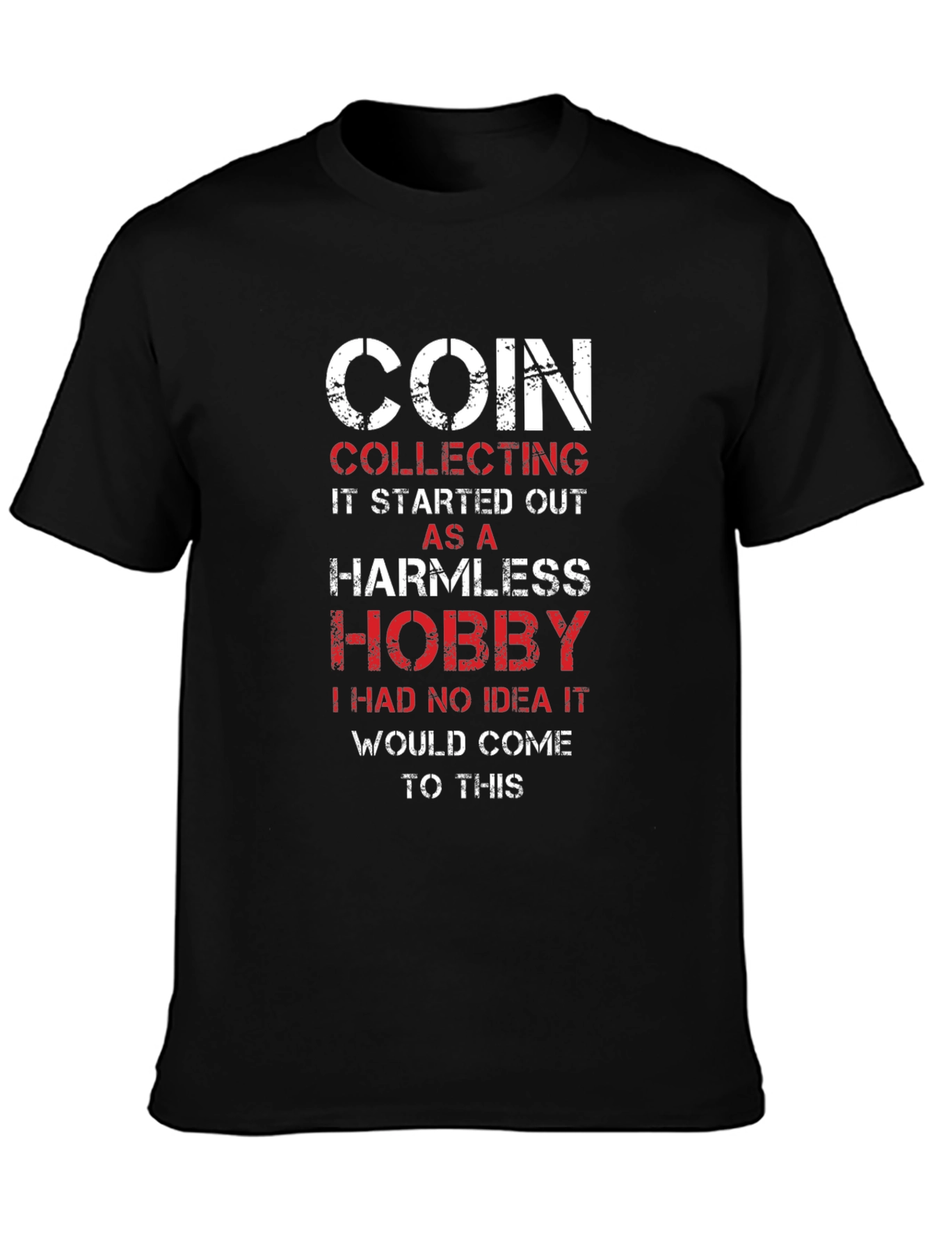 Coin Collecting Hobby Tee - Black Graphic T-Shirt