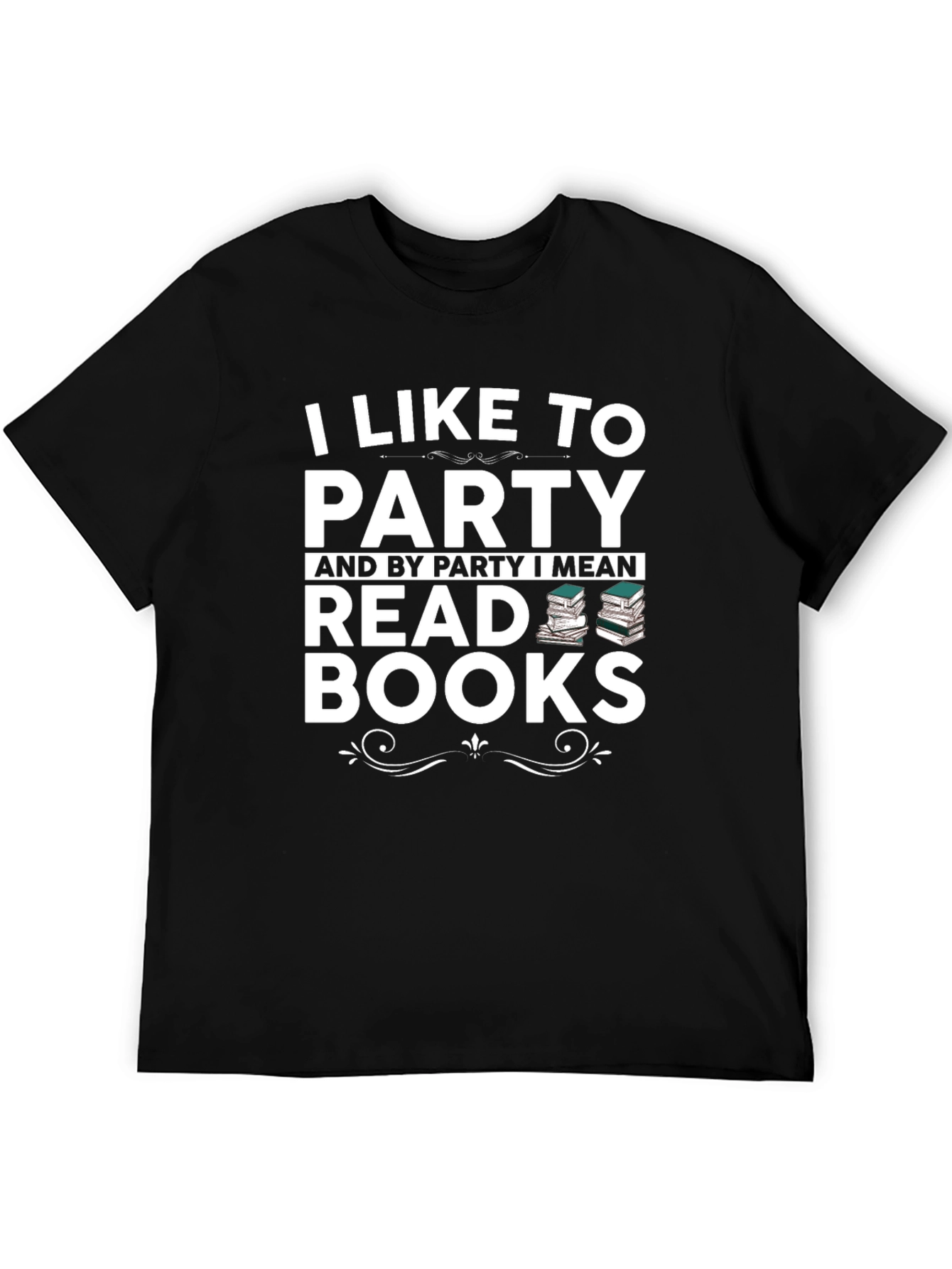 I Like To Party & Read Books Graphic T-Shirt